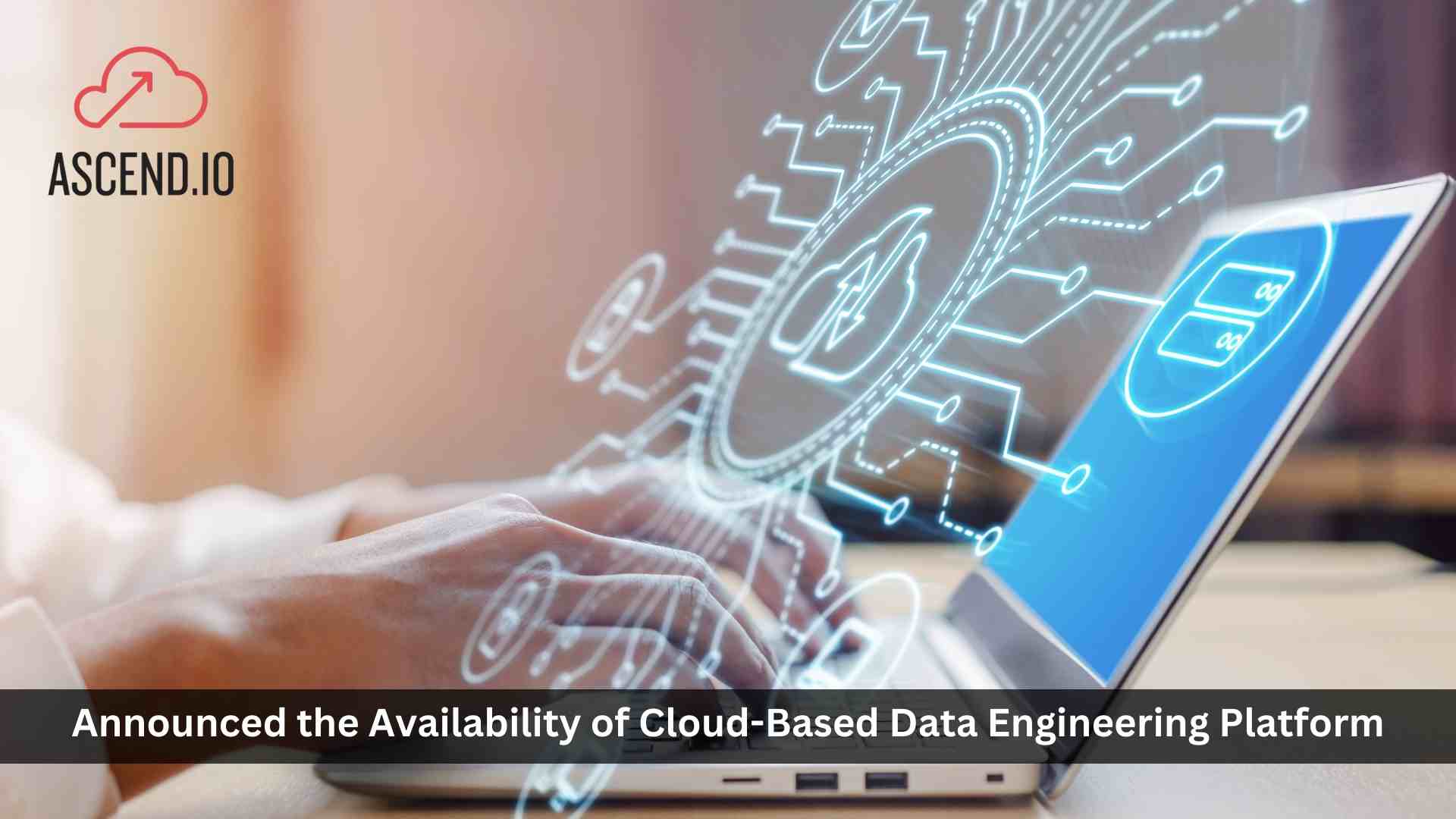 Ascend.io Debuts Industry-First SaaS Data Pipeline Automation Platform in Europe