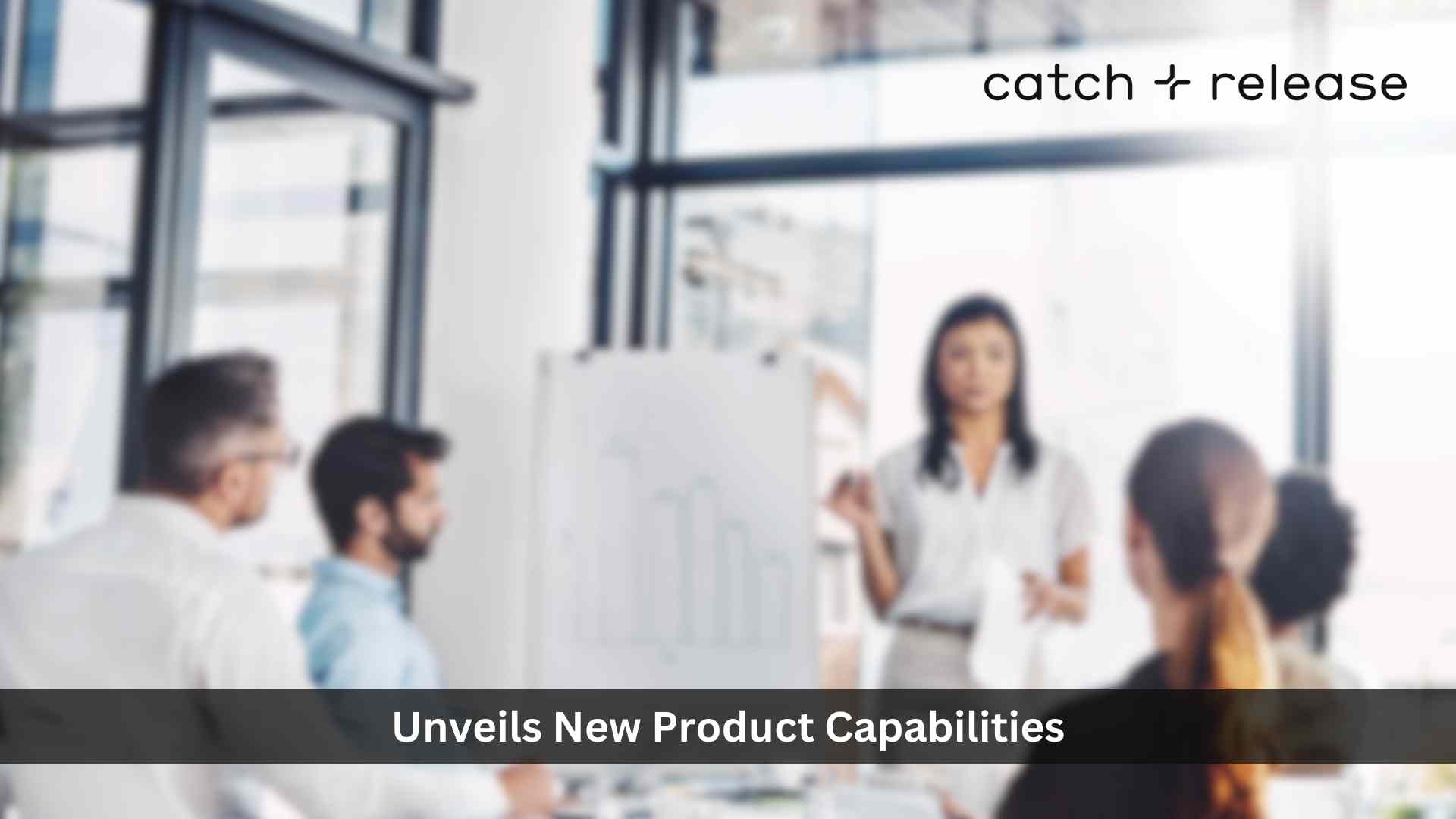 Catch+Release Unveils New Product Capabilities for Brands and Agencies to Source and License Content from the Internet for High Performing Marketing Campaigns