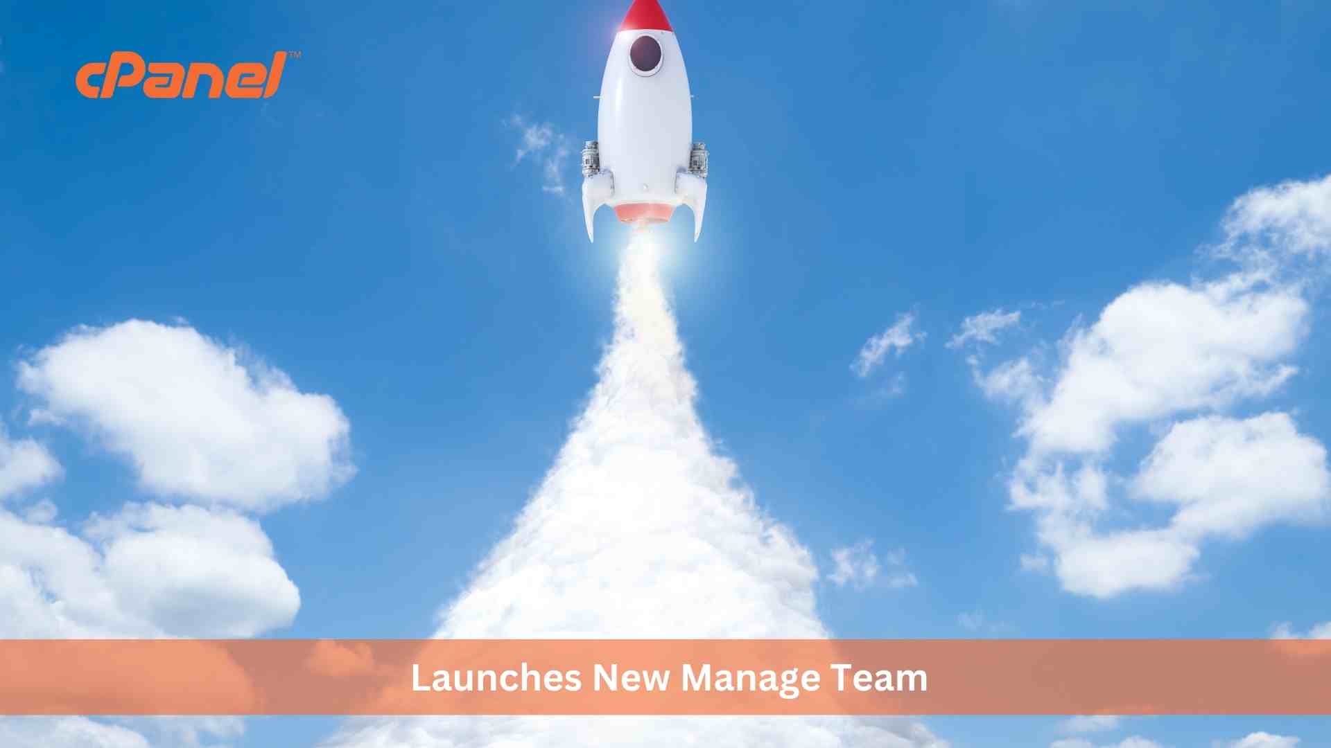 cPanel Launches New Manage Team Feature Enhancing Collaboration and Increasing Security in Web Hosting Environments