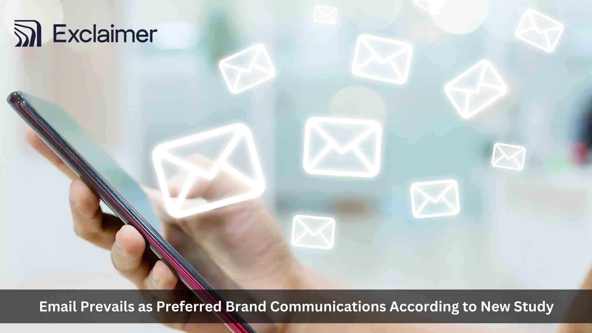 Amid Budget Cuts, Email Prevails as Preferred Brand Communications According to New Study