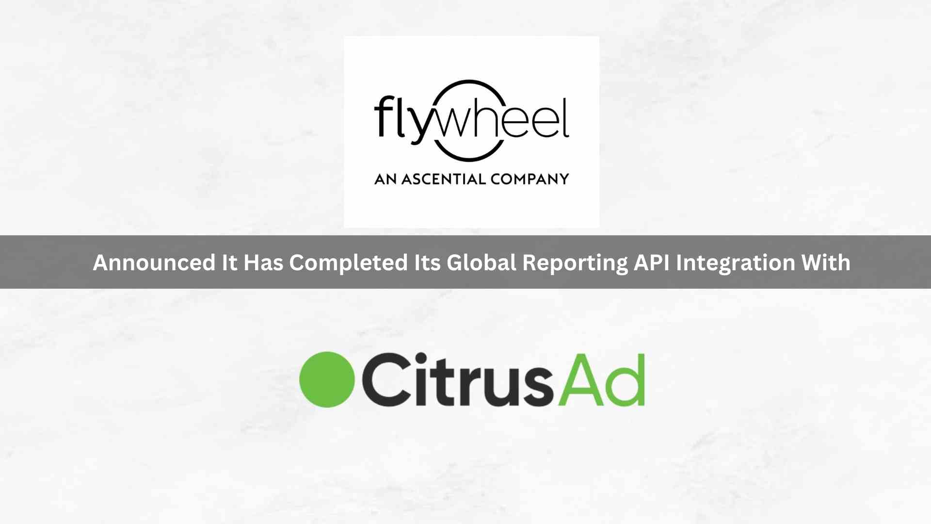 Flywheel and CitrusAd Energize Retail Media with Global API Integration
