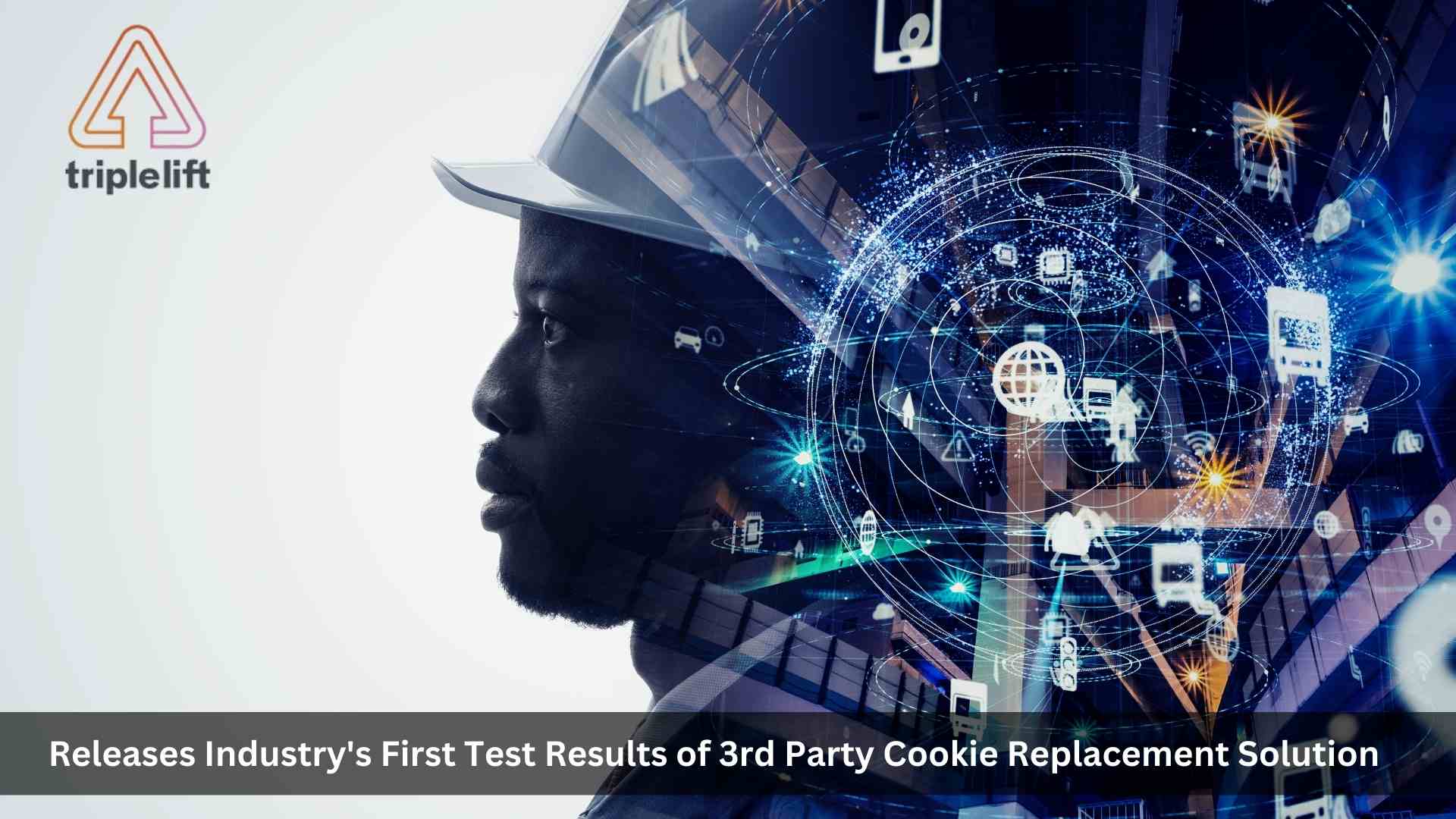 TripleLift Releases Industry's First Test Results of 3rd Party Cookie Replacement Solution