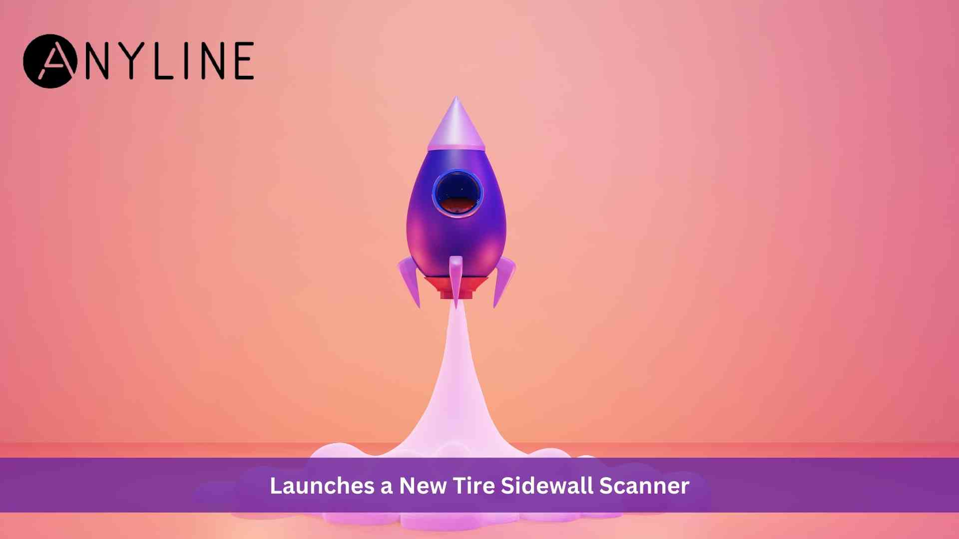 Anyline Launches a New Tire Sidewall Scanner for E-Commerce To Boost Online Sales
