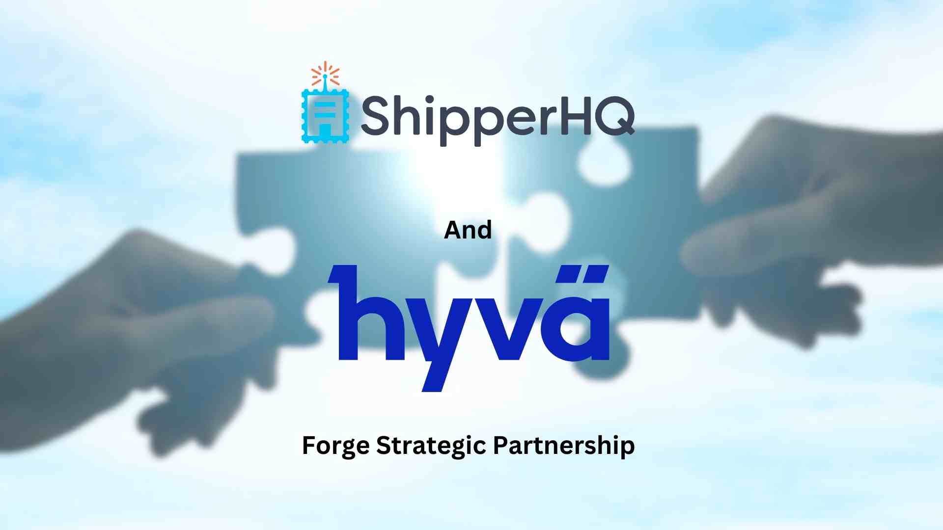 ShipperHQ and Hyvä Forge Strategic Partnership: Redefining eCommerce Excellence for Magento and Adobe Commerce Merchants
