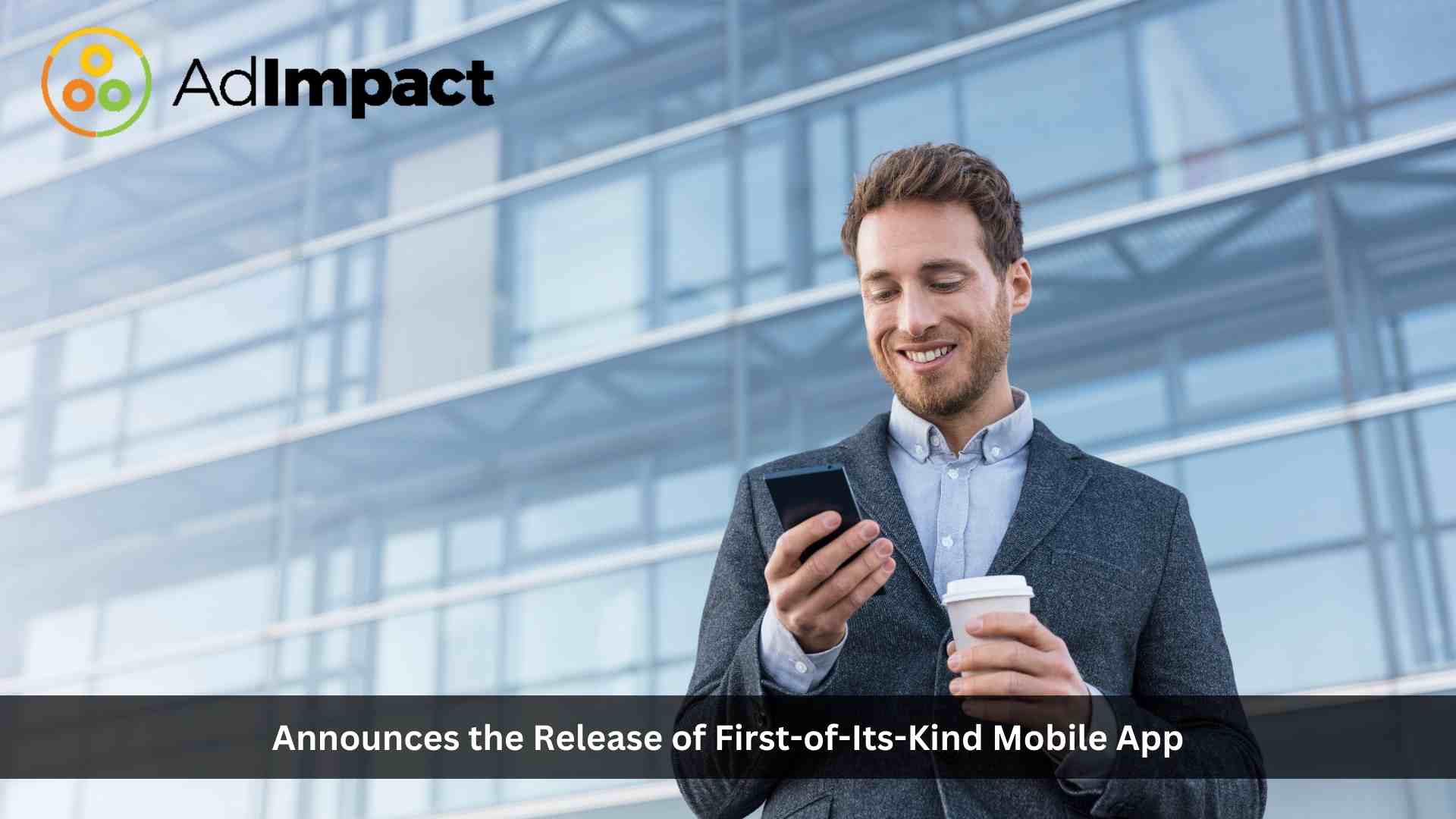 AdImpact Launches First Mobile Application for Tracking Competitive Ad Spend and Creatives as the 2024 Political Cycle Heats up