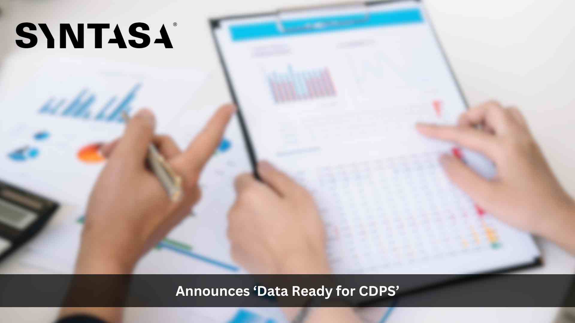 Syntasa announces ‘Data Ready for CDPs’ empowering marketers to scale faster in their CDP journey