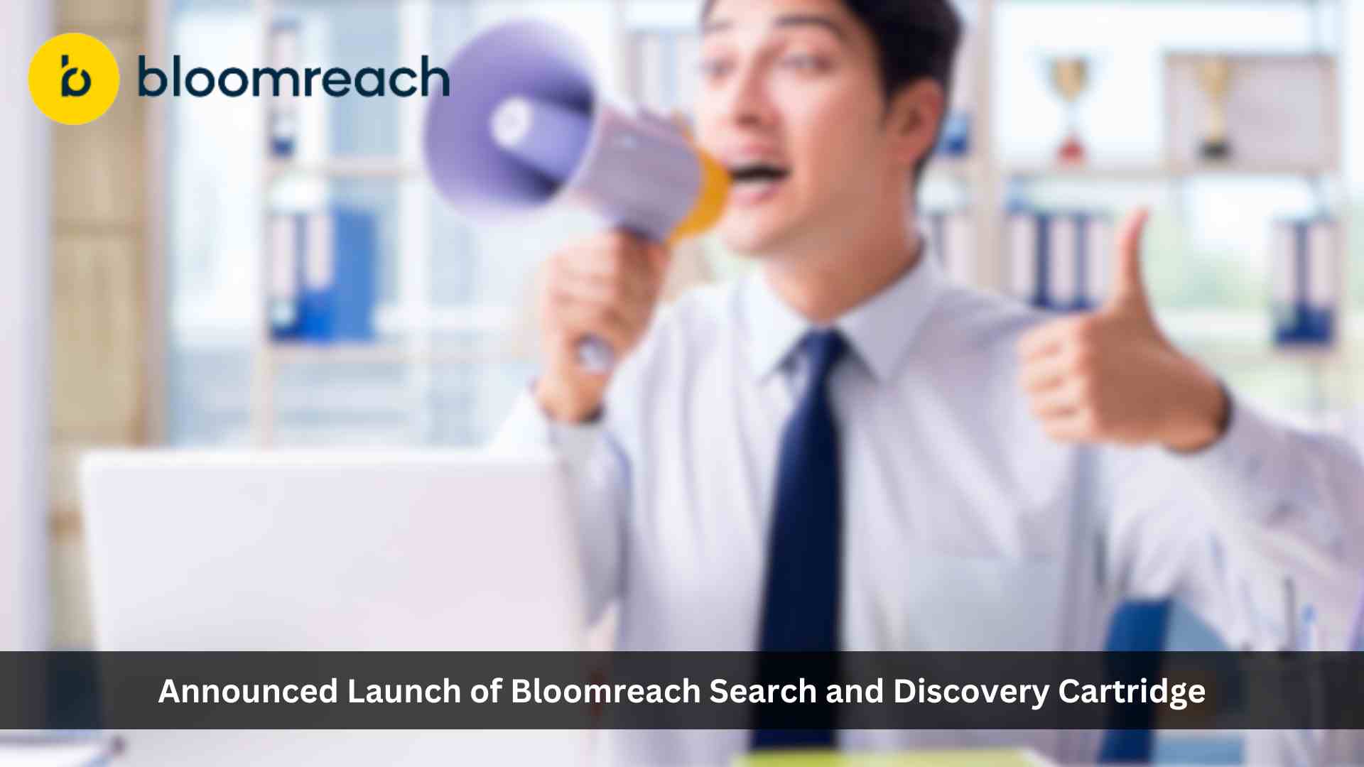 Bloomreach Announces Bloomreach Search and Discovery Cartridge for B2C Commerce on Salesforce AppExchange, the World’s Leading Enterprise Cloud Marketplace