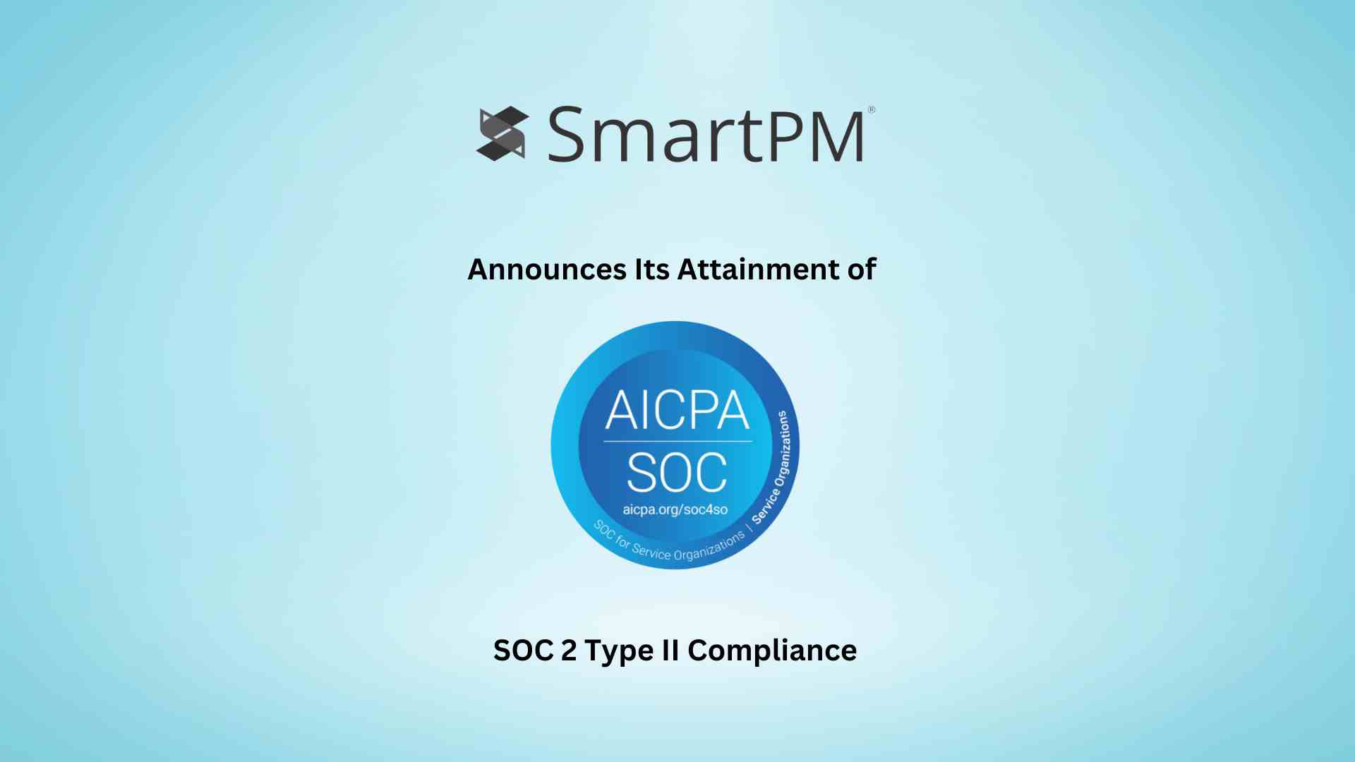 SmartPM Achieves SOC 2 Type II Compliance, Demonstrating Continued Commitment to Data Security and Privacy