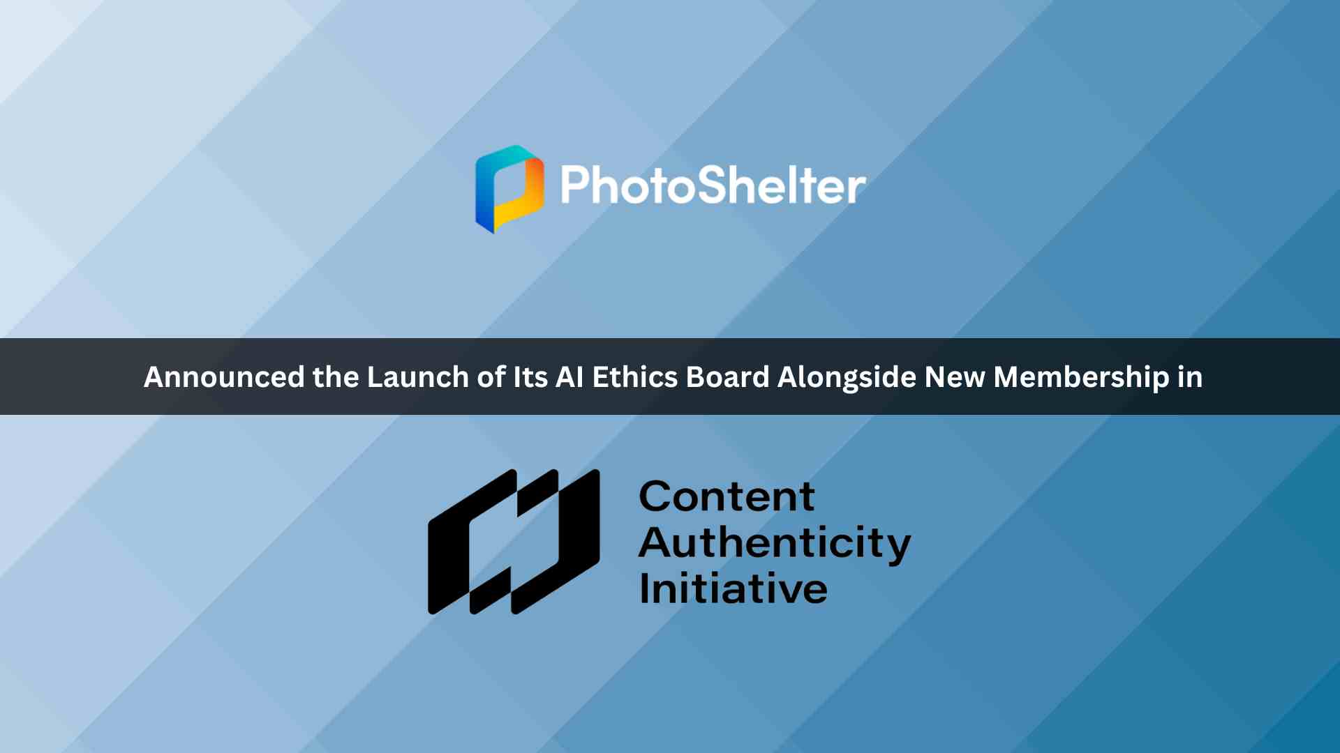 PhotoShelter Doubles Down on Ethical AI: Launches Ethics Board, Joins the Content Authenticity Initiative