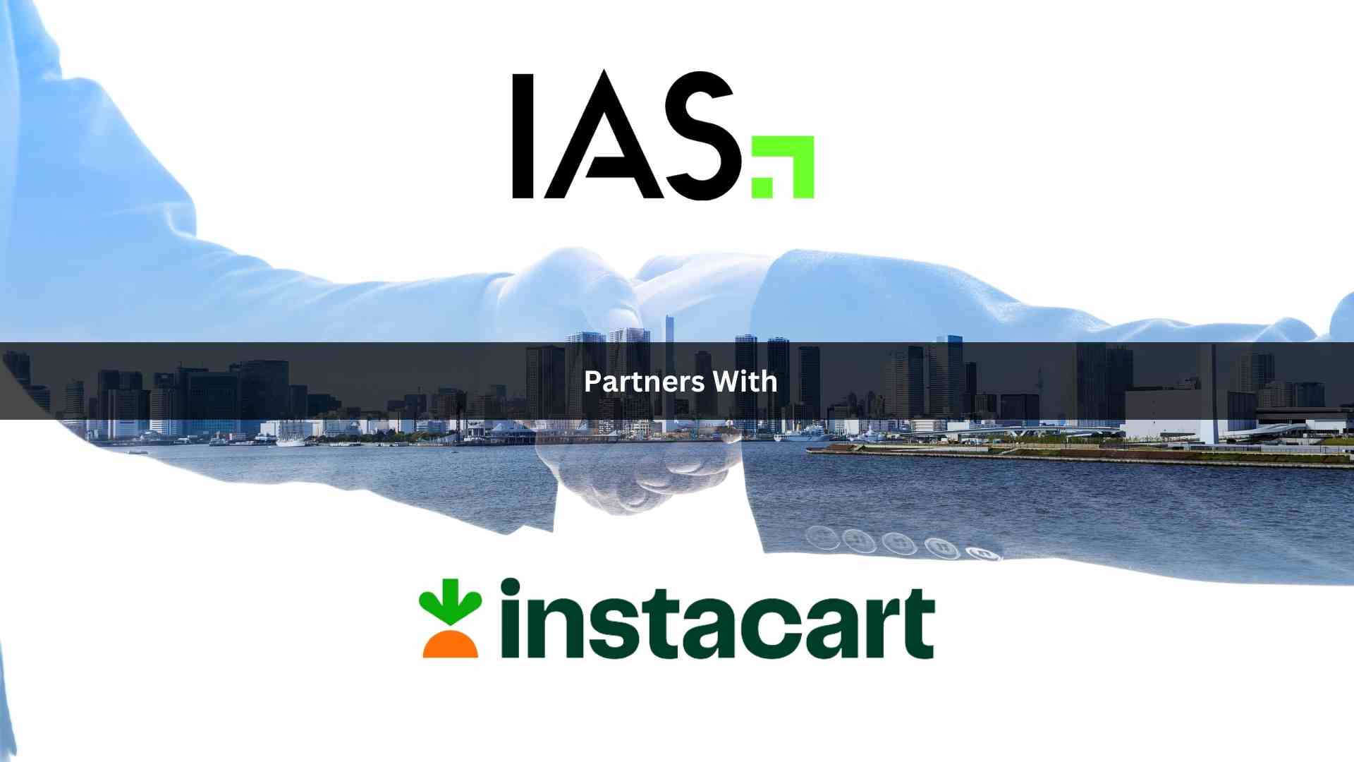 Integral Ad Science Partners with Instacart to Launch Transparency in Instacart Ads