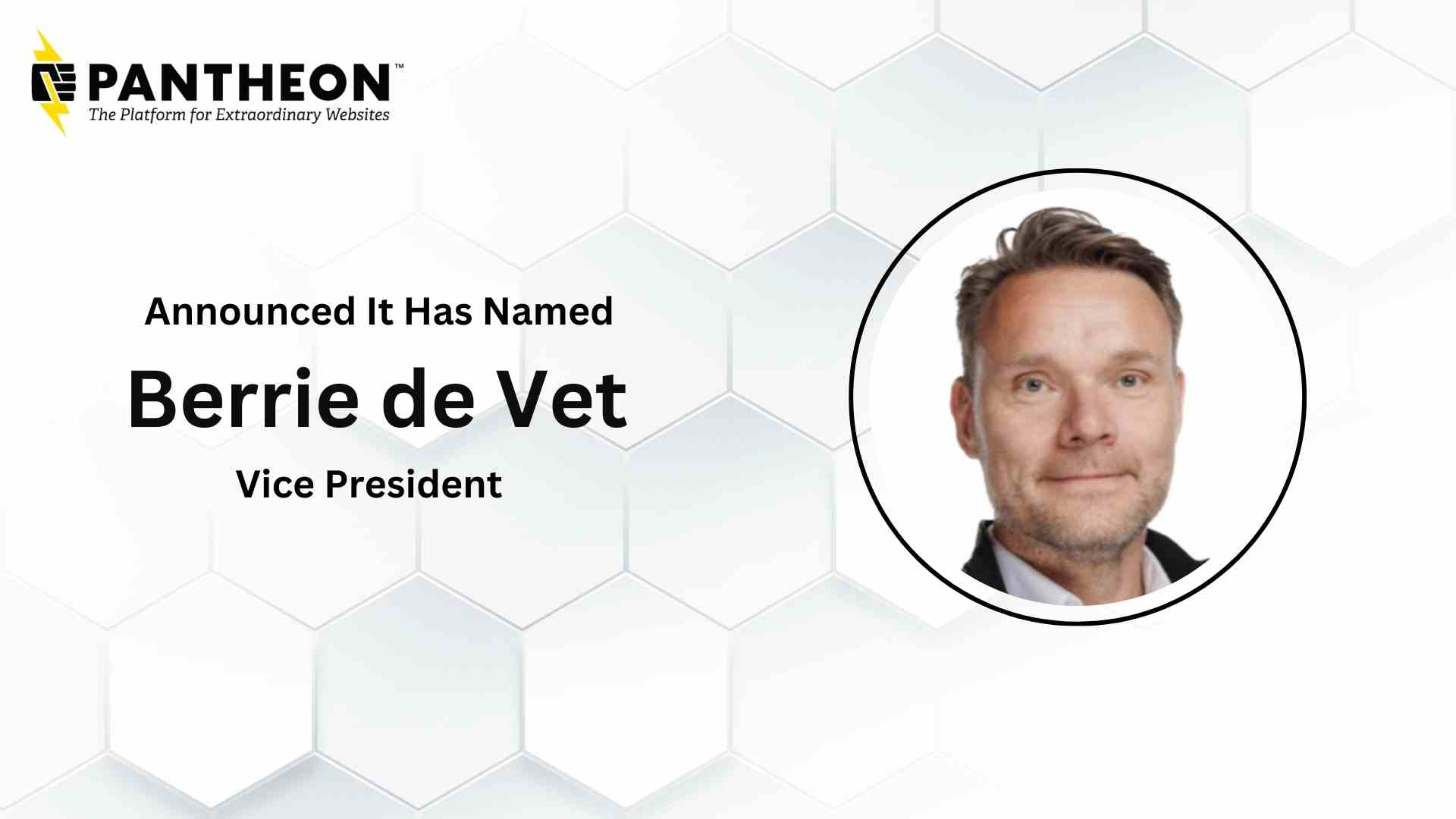Pantheon Names DXP, WebOps Technology Veteran Berrie De Vet VP of Sales in EMEA and APAC Regions