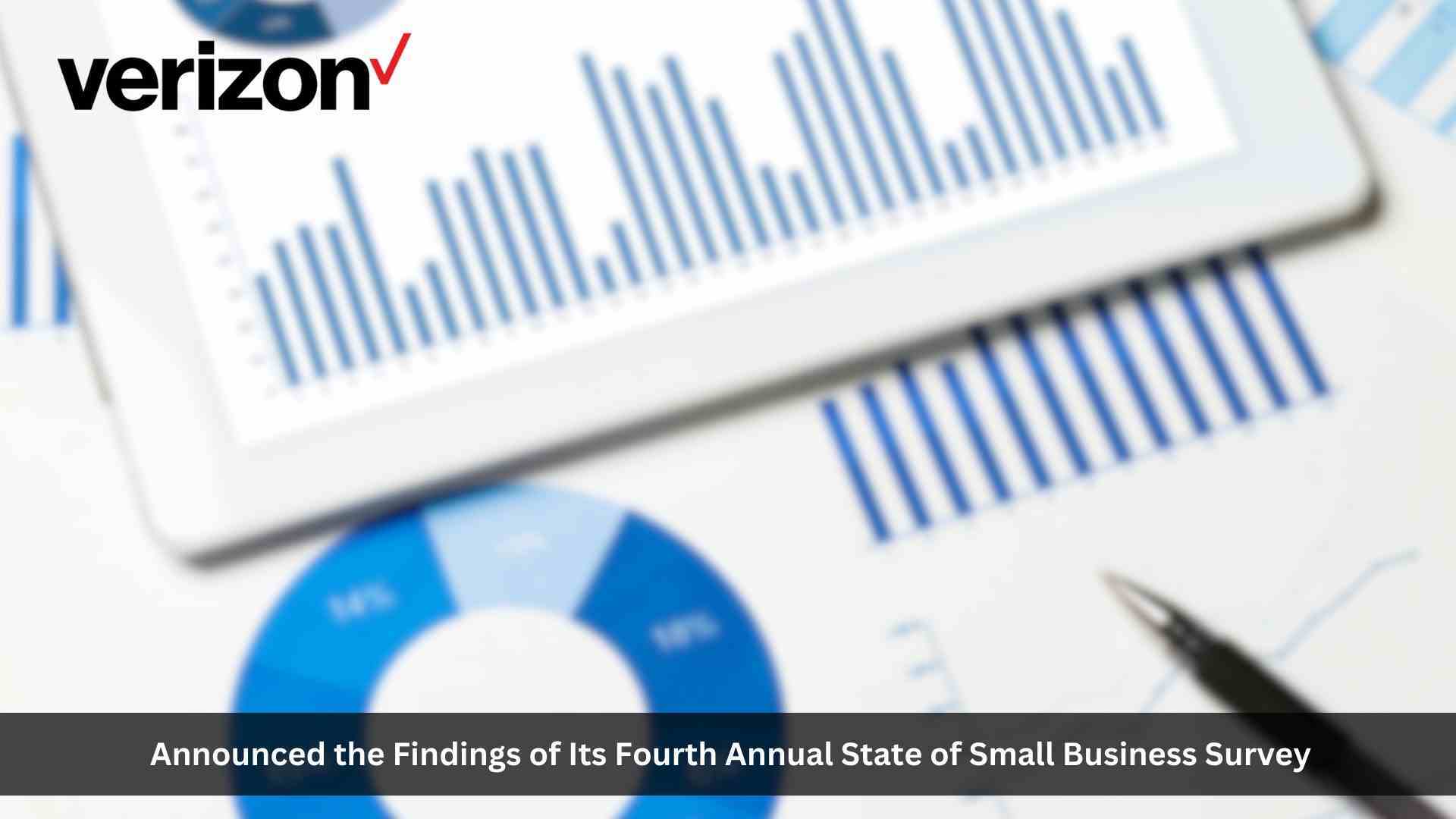 Verizon Annual State of Small Business Survey finds small businesses want AI in challenging economy