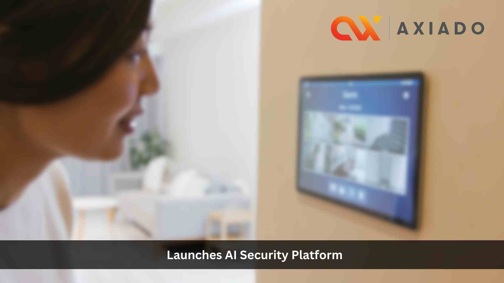 Axiado Launches AI Security Platform Featuring OCP Compliant Modules, Strategic Software Alliances, and Premier System Partners