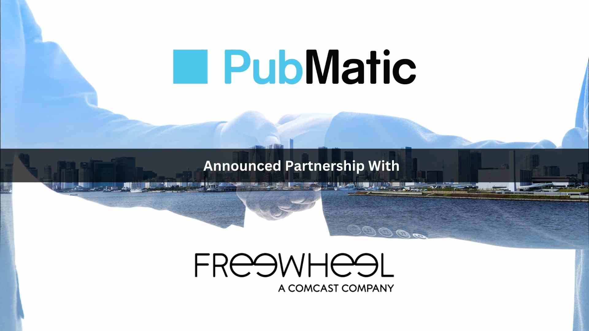 PubMatic and FreeWheel Announce Integration of PubMatic’s Activate