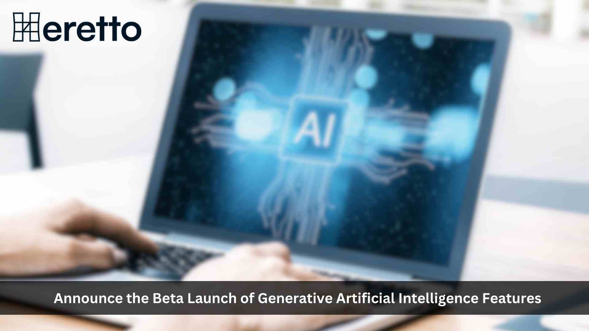 Heretto Steps Into A New Era With Groundbreaking AI Features and Fresh Rebranding