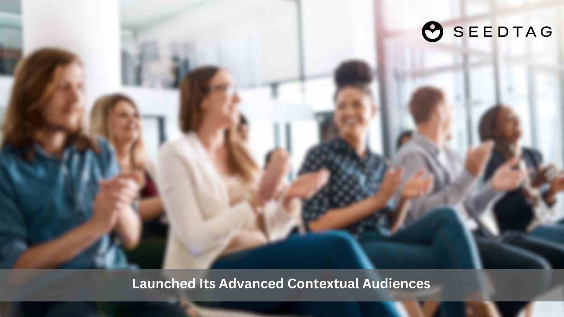Seedtag's new Contextual Audiences connect brands with unique consumer interests without personal data