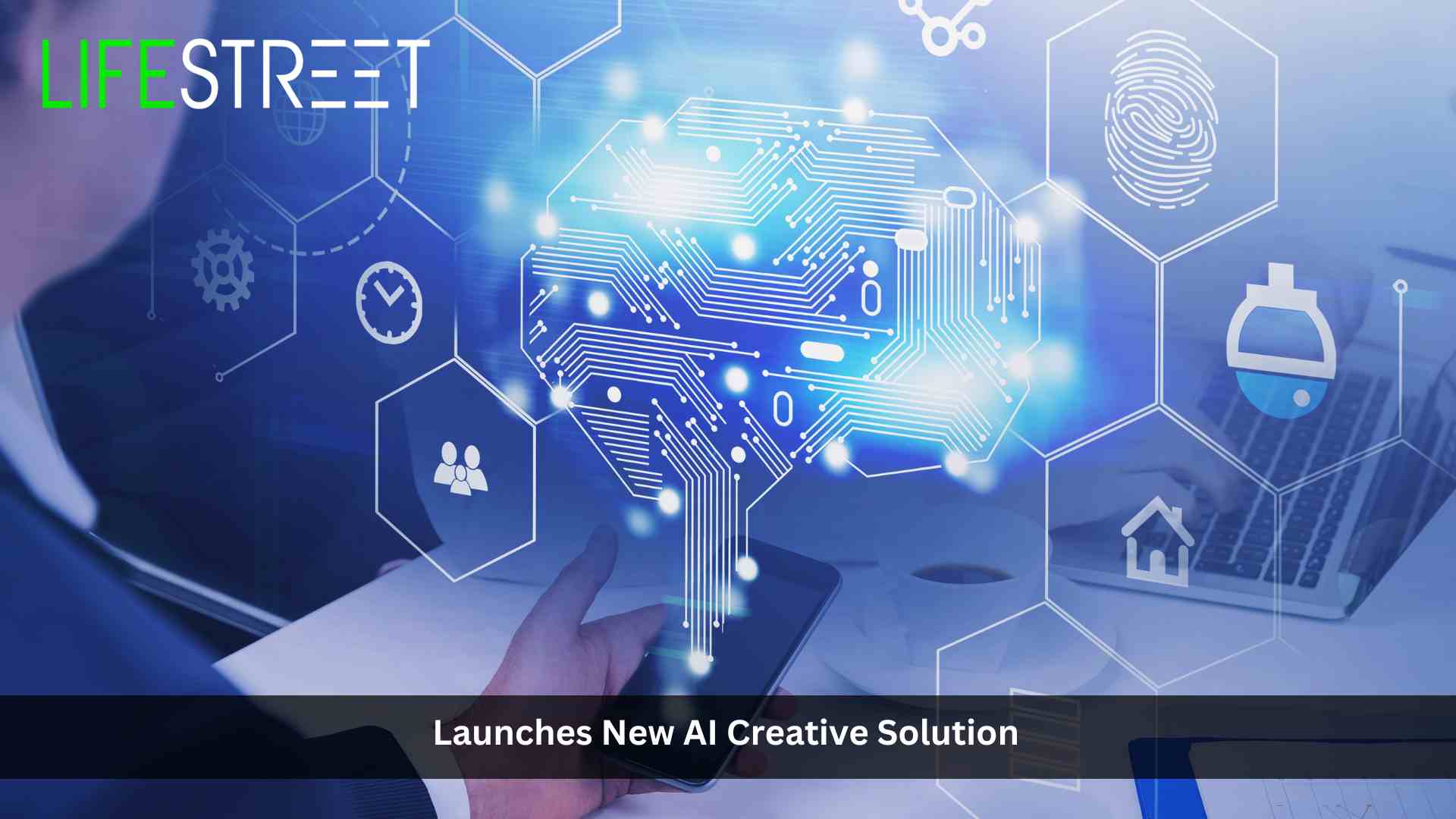 LifeStreet Launches New AI Creative Solution for In-App Ad Personalization