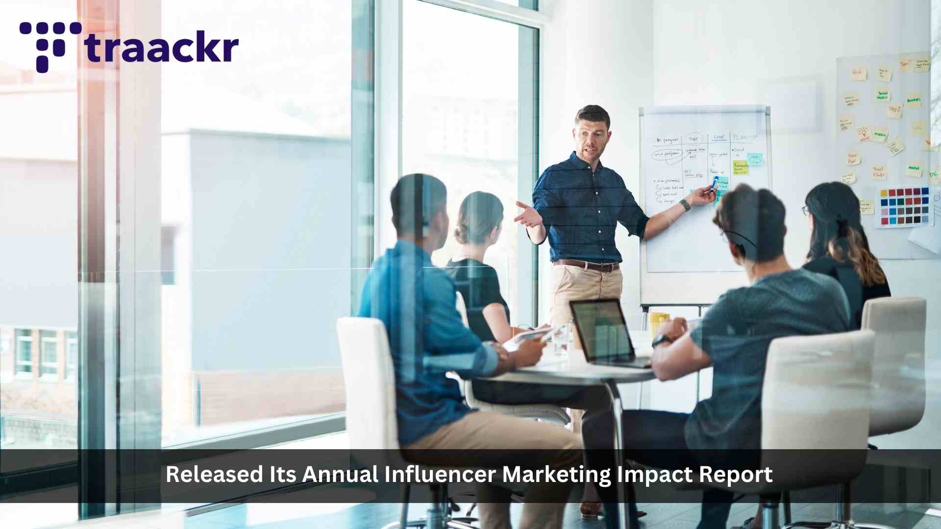 Traackr Research Finds Majority of Consumers, Especially Women, Will Drop Influencers and Brands If Values Conflict