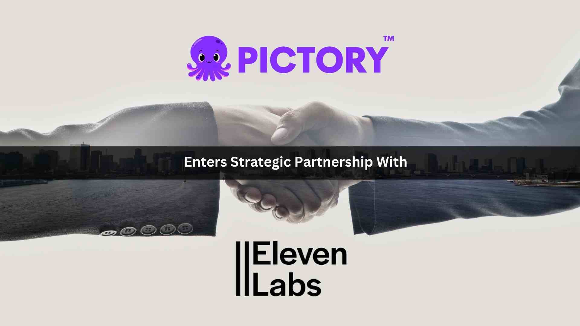 Pictory Enters Strategic Partnership with ElevenLabs to Enhance AI Voice Technology in Video Creation