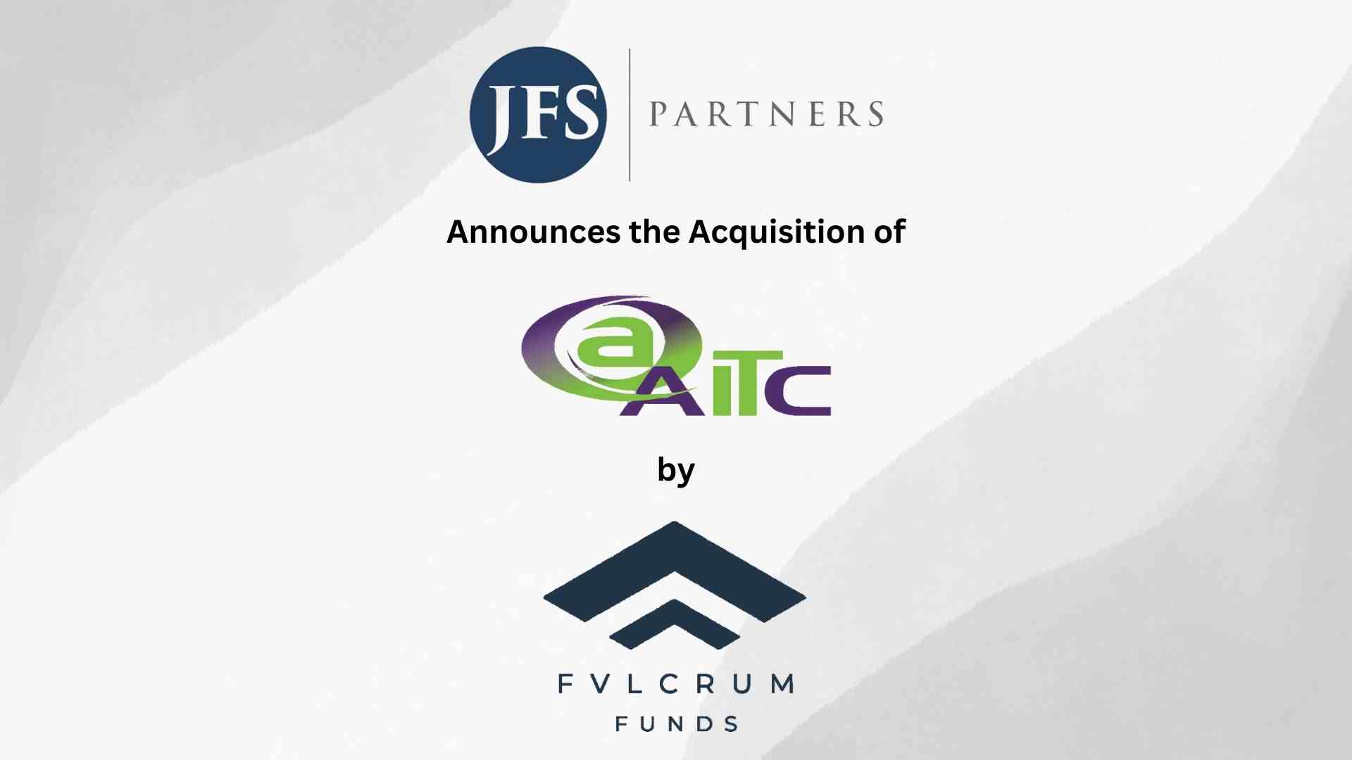 JFS Partners Announces the Acquisition of AITC by FVLCRUM