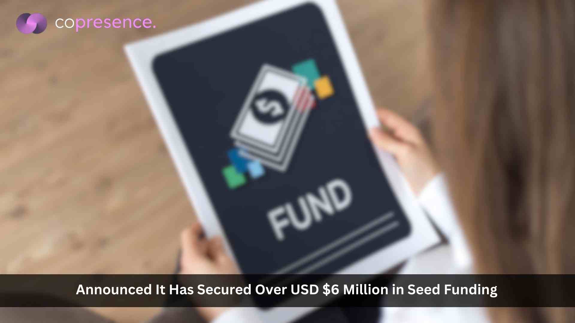 Copresence Secures Over $6 Million in Seed Funding to Grow its 3D Avatar Creation Platform