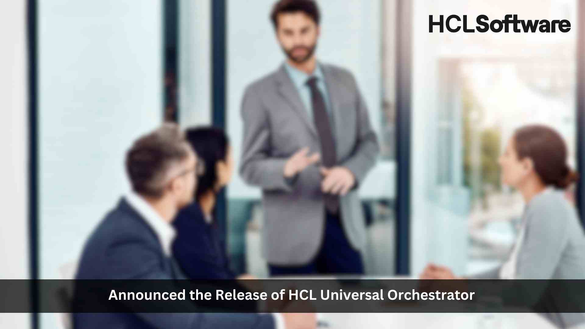 HCLSoftware Releases its Hyperautomation Enabler Platform - HCL Universal Orchestrator