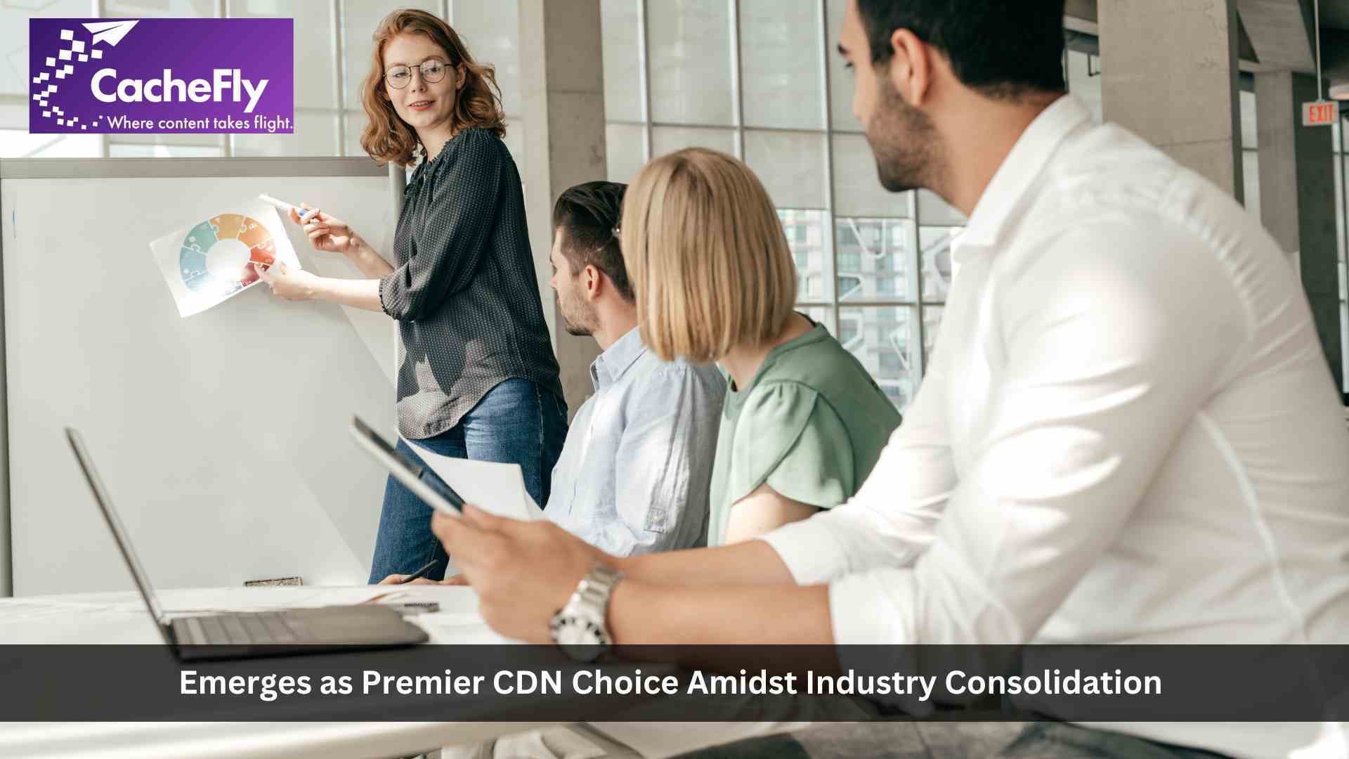 CacheFly Emerges as Premier CDN Choice Amidst Industry Consolidation