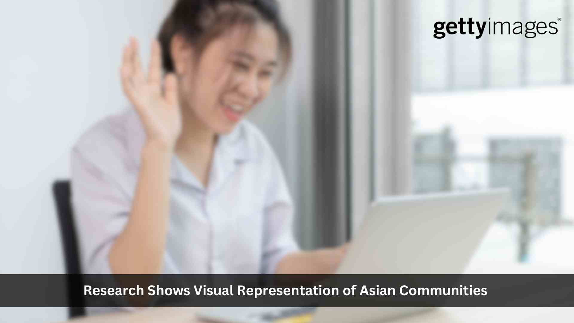 New Research from Getty Images Shows that Visual Representation of Asian Communities in APAC Advertising Remains Stereotypical