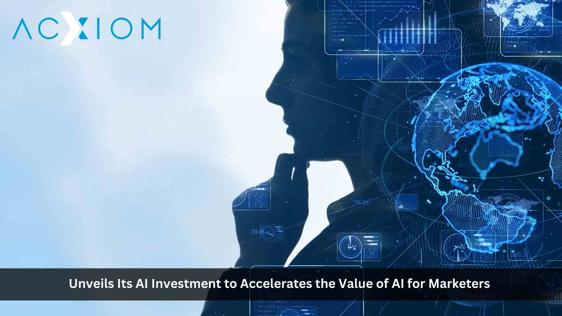 Acxiom's Expertise Accelerates the Value of AI for Marketers