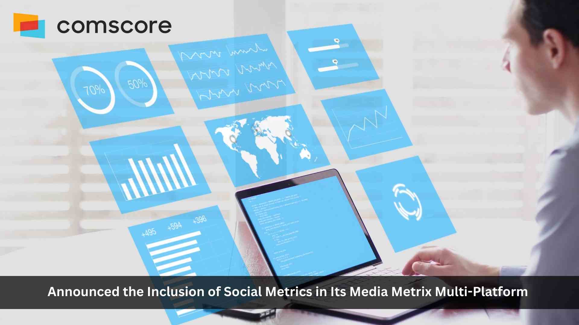 COMSCORE ADDS SOCIAL INCREMENTAL AUDIENCES TO ITS FLAGSHIP DIGITAL MEASUREMENT TOOL, FURTHER EXPANDING ITS CROSS-PLATFORM CAPABILITIES