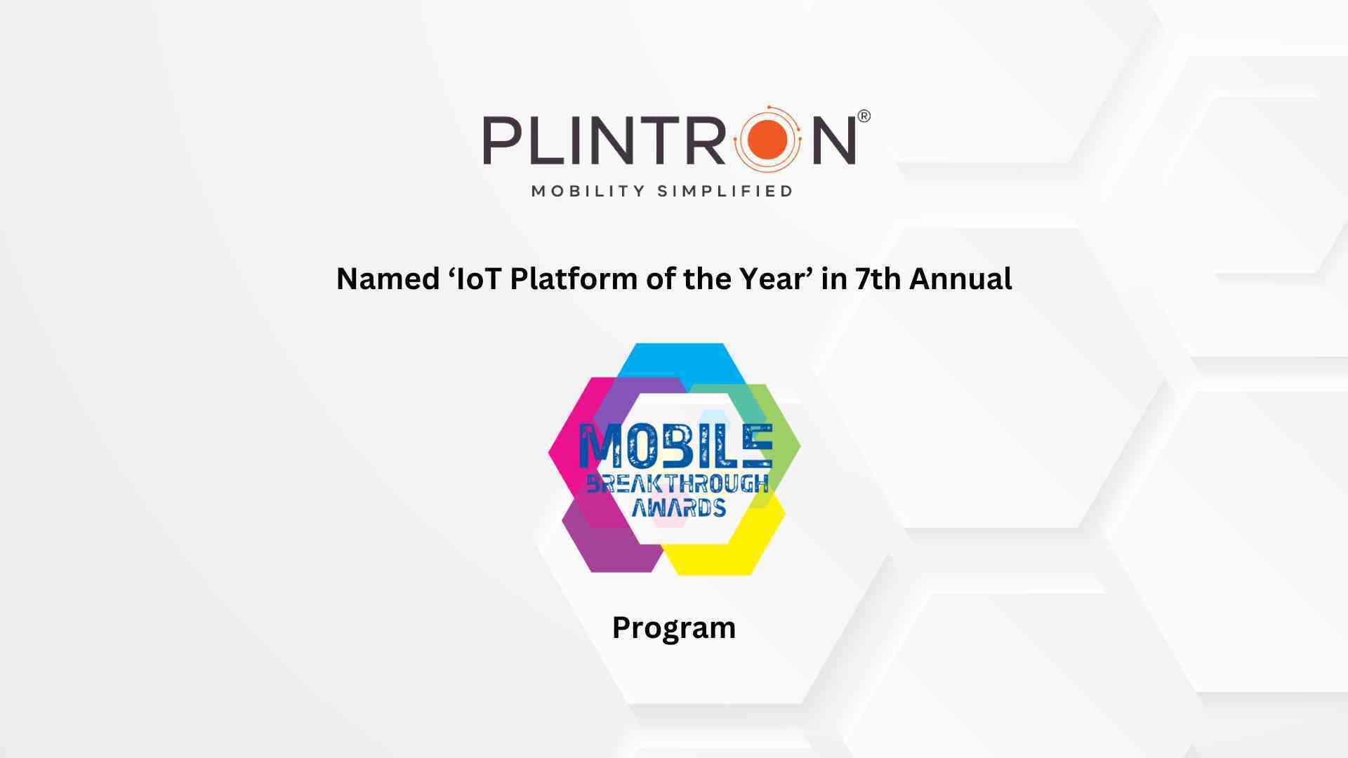 Plintron Named 'IoT Platform of the Year' in 7th Annual Mobile Breakthrough Awards Program