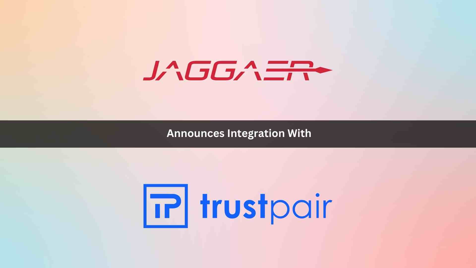 JAGGAER Announces Integration with Trustpair