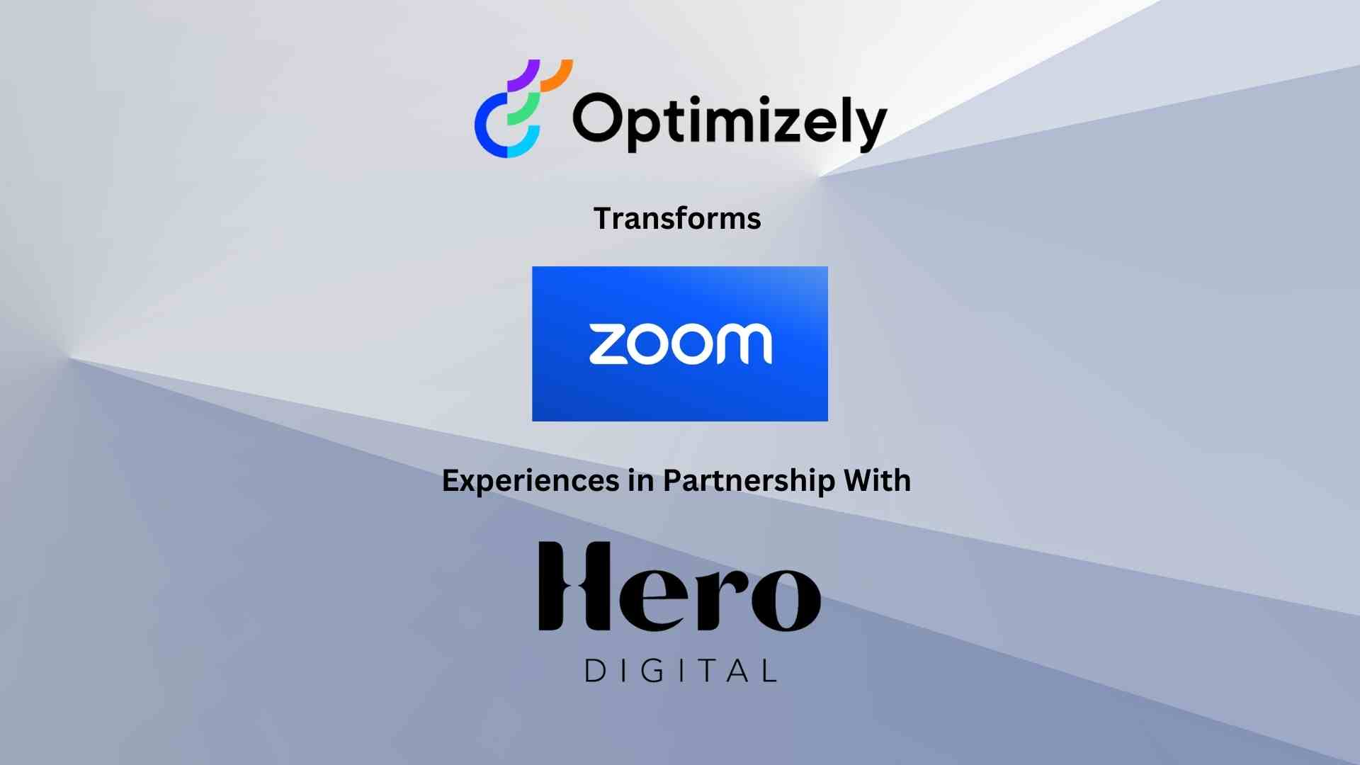 Optimizely One Transforms Zoom Web Experiences in Partnership with Hero Digital