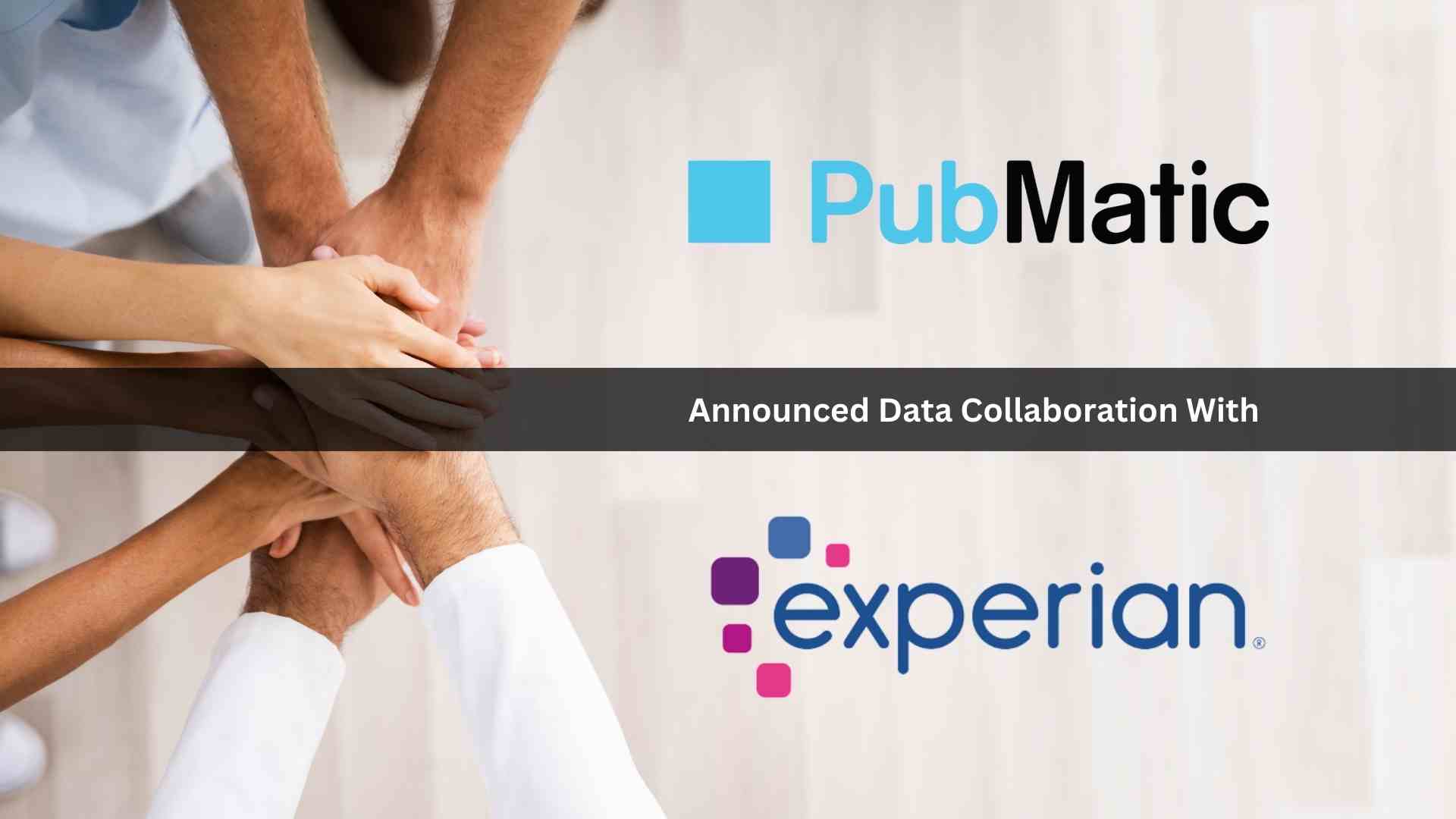 PubMatic is First Sell-Side Technology Provider to Offer Powerful Experian Commerce Data in Both the US and UK