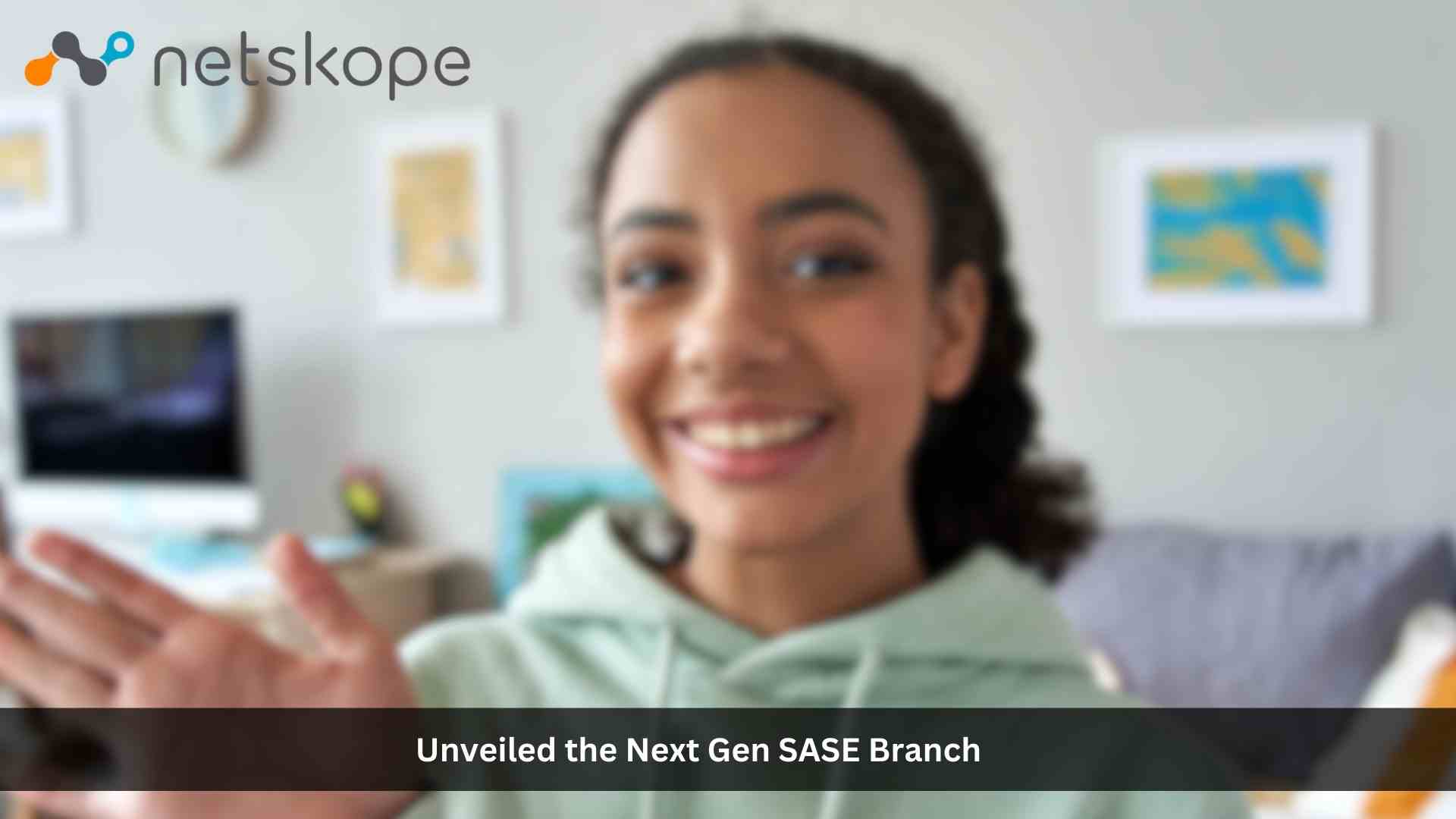 Netskope Delivers the Next Gen SASE Branch, Powered by Borderless SD-WAN