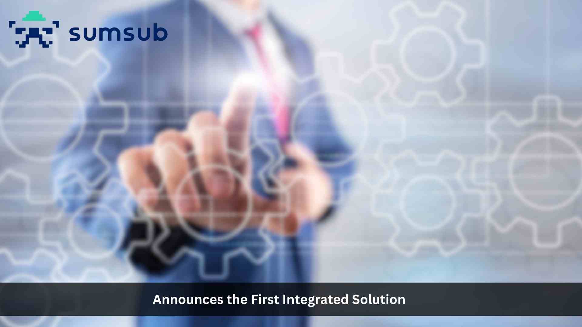 Sumsub Launches First Full-Cycle Verification and Anti-fraud Solution for the Gaming Industry