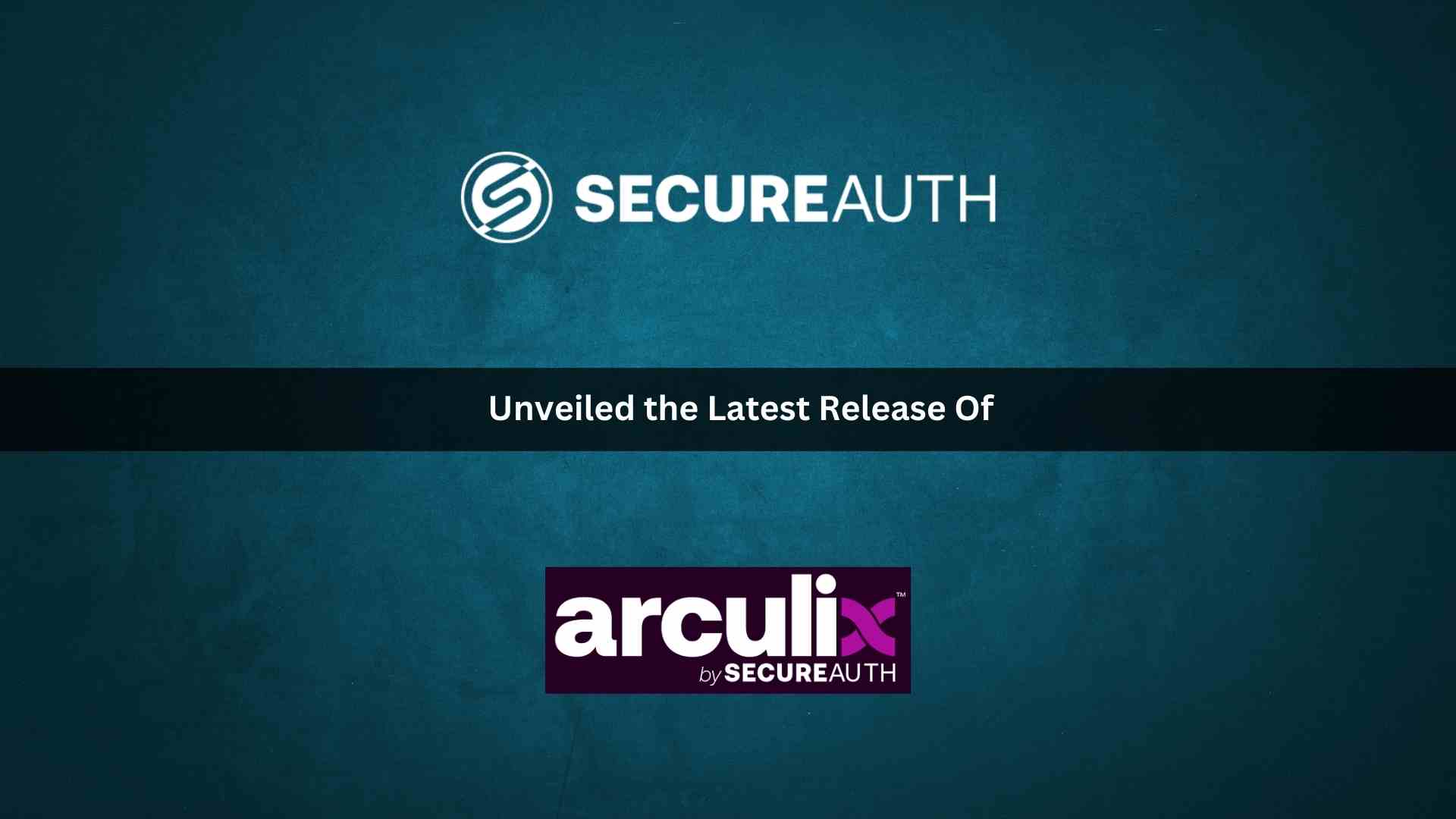 SecureAuth Arculix Delivers Tailored Digital User Journeys with its Powerful Orchestration Engine
