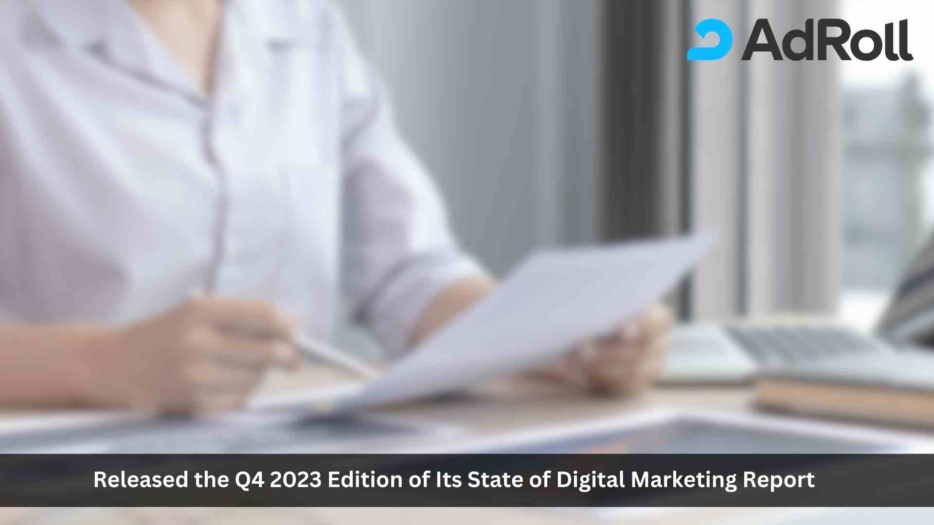 Strategic Segmentation, Personalization and 33% Lower CPM Defend Against Holiday Shopping Challenges, AdRoll Reports