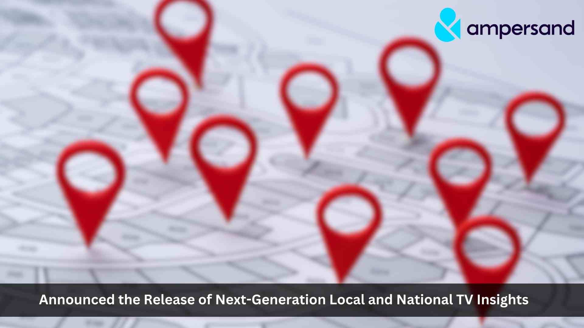 Ampersand Revolutionizes TV Advertising with Next Generation of TV Insights