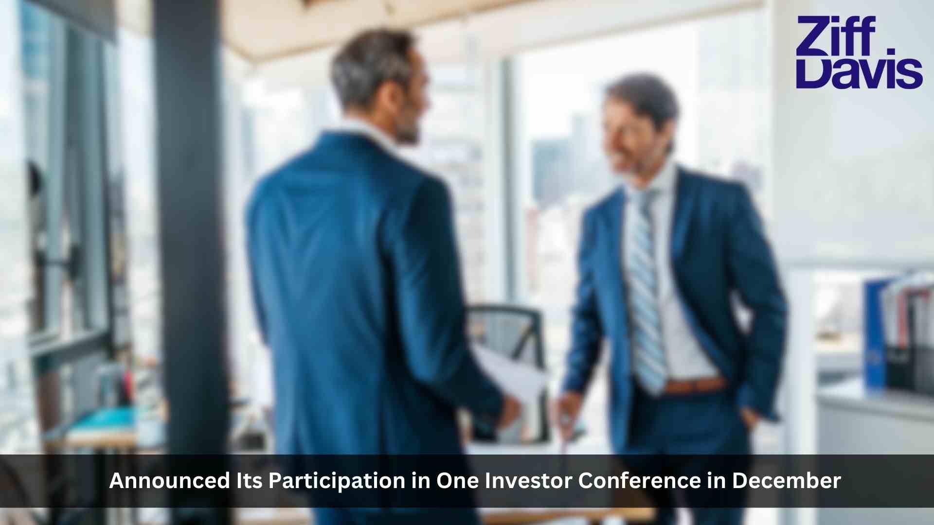 Ziff Davis to Participate in One Investor Conference in December