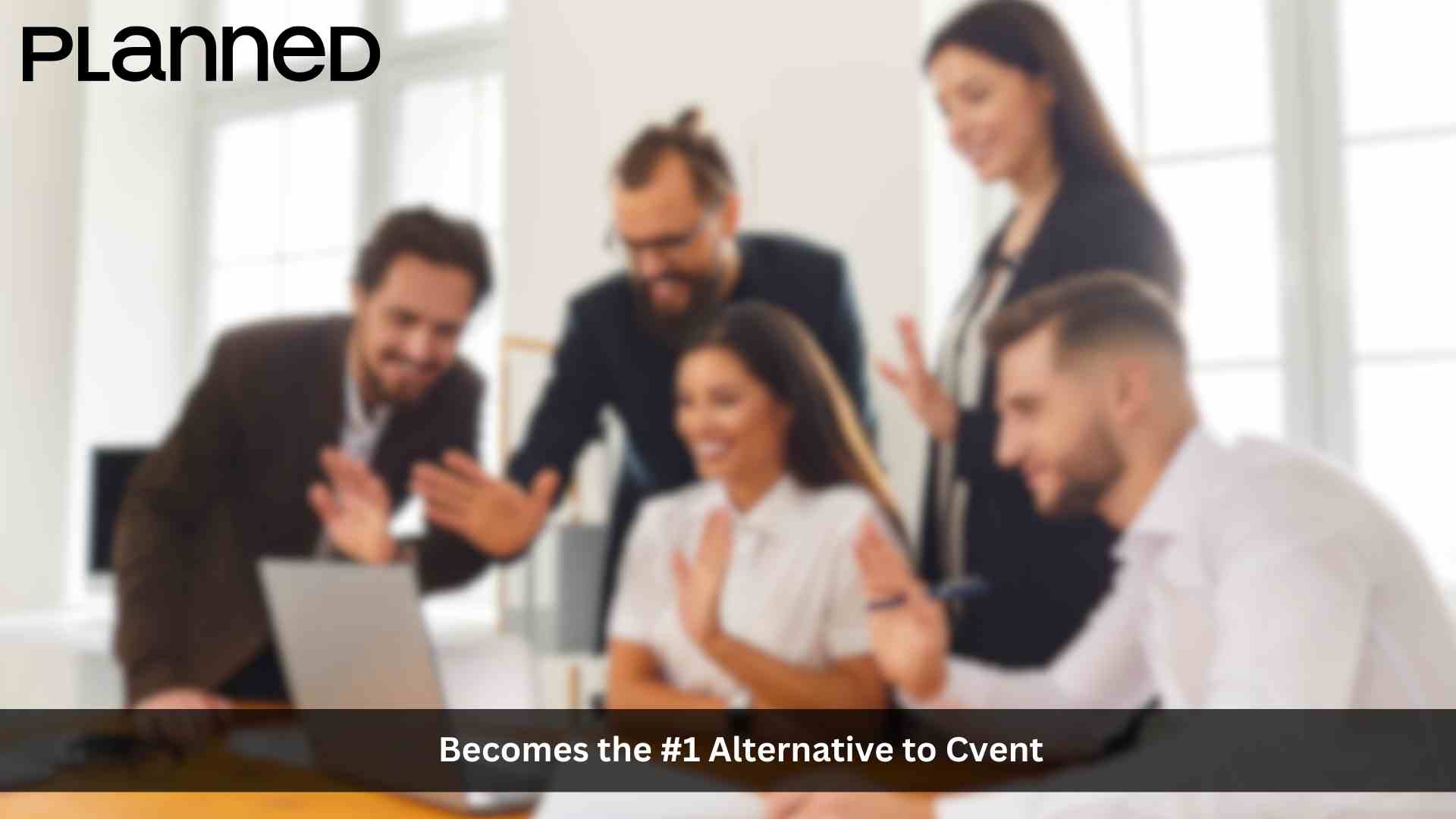 With its new suite of attendee management features, Planned becomes the #1 alternative to Cvent