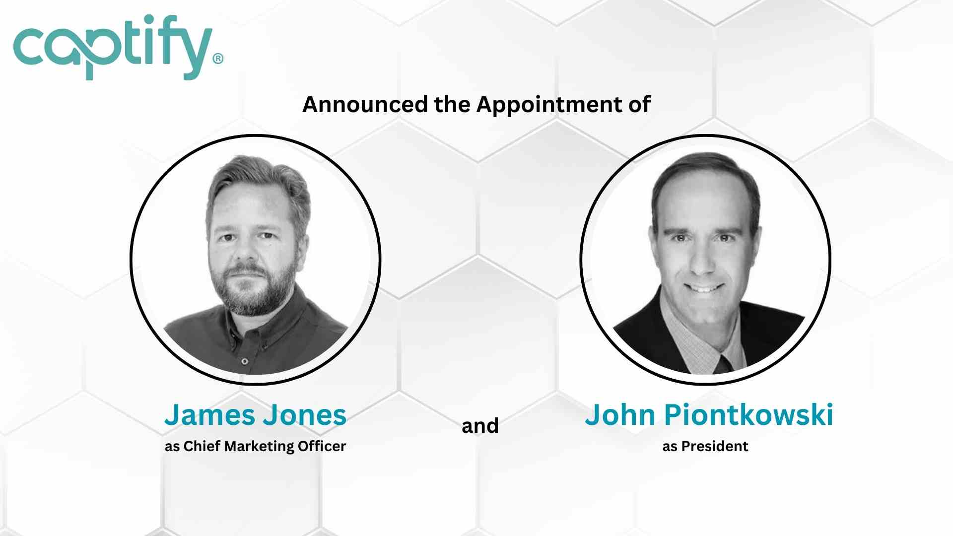 Captify Appoints James Jones to Chief Marketing Officer and John Piontkowski to President of North America