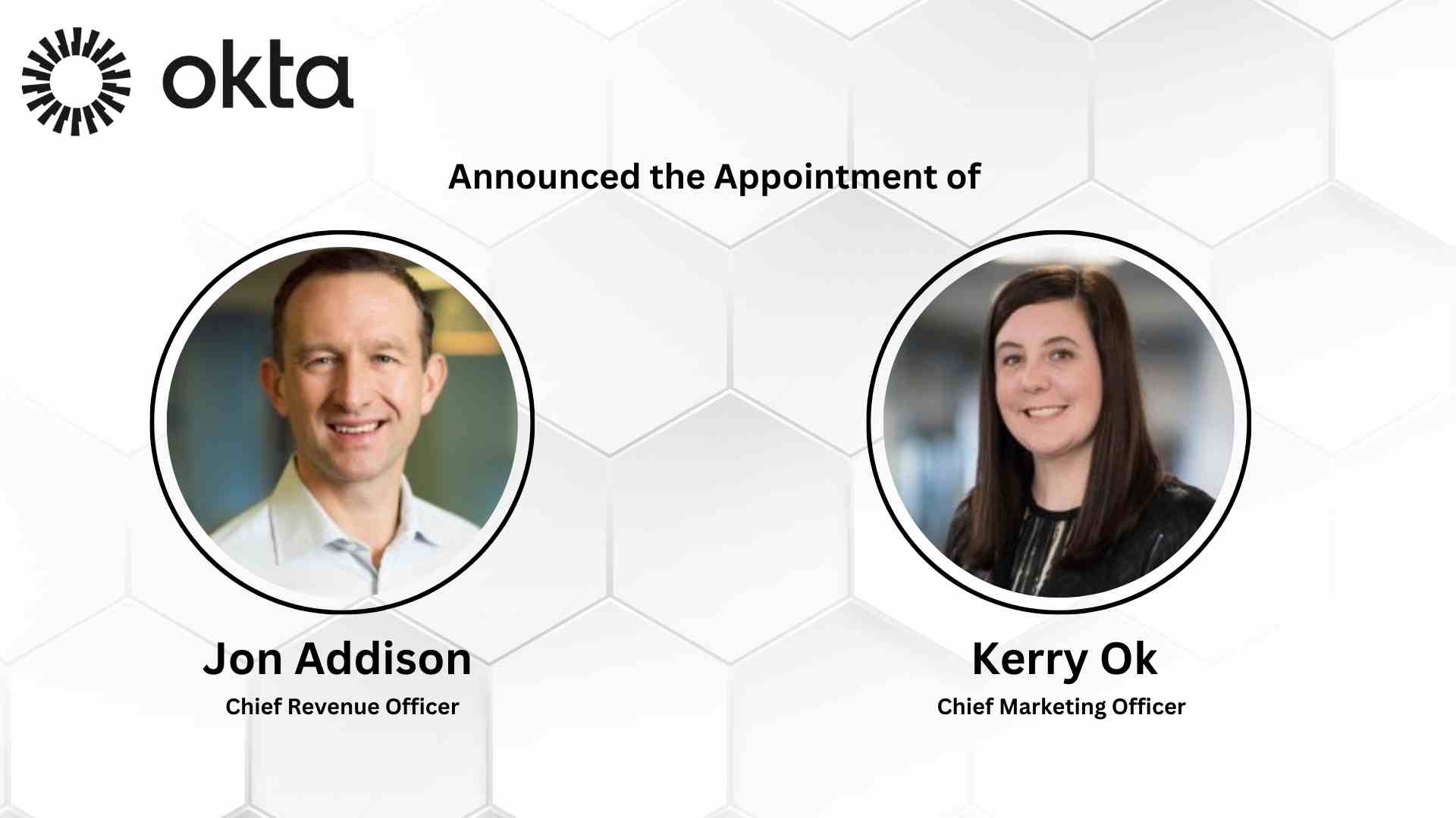 Okta Appoints Jon Addison as Chief Revenue Officer and Kerry Ok as Chief Marketing Officer