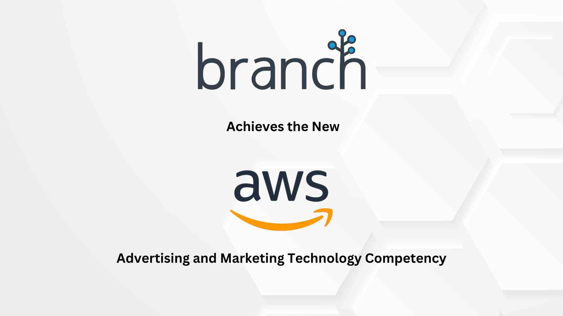 Branch Achieves the new AWS Advertising and Marketing Technology Competency