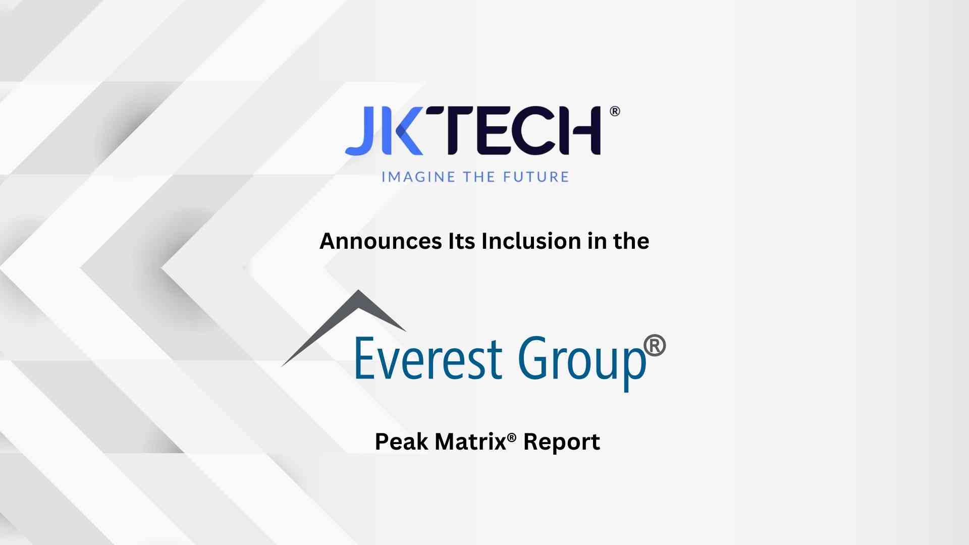 JK Tech Acknowledged as a Key Player in the Latest Everest Group PEAK Matrix® Report