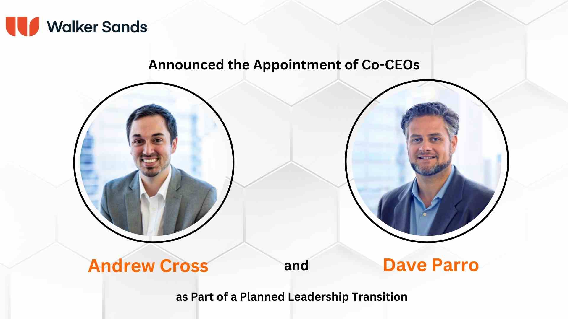 Andrew Cross, Dave Parro Named Co-CEOs of Walker Sands