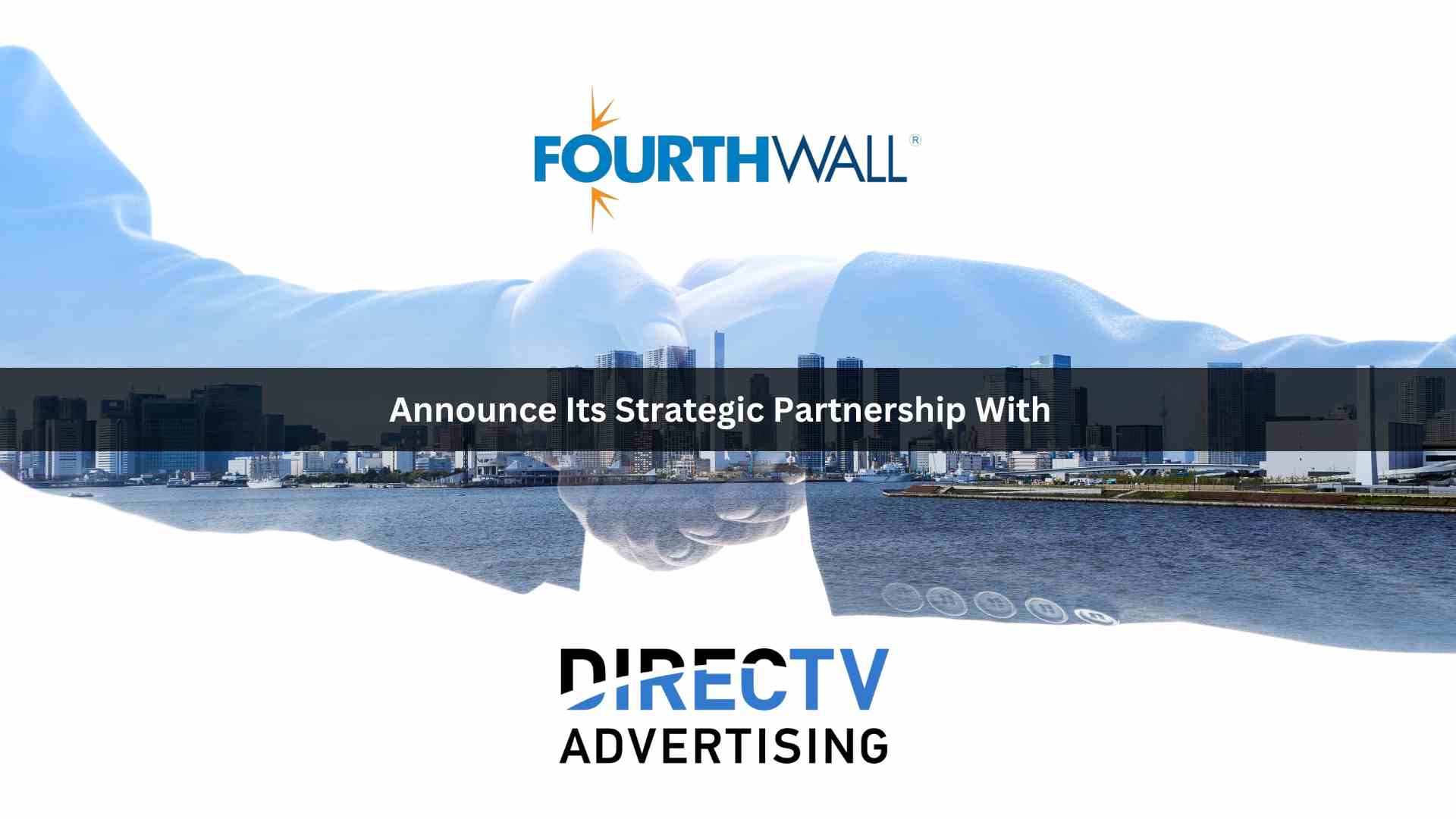 DIRECTV Advertising Partners with FourthWall to Revolutionize Cross-Screen, Data-Driven Targeting with Precision and Scale