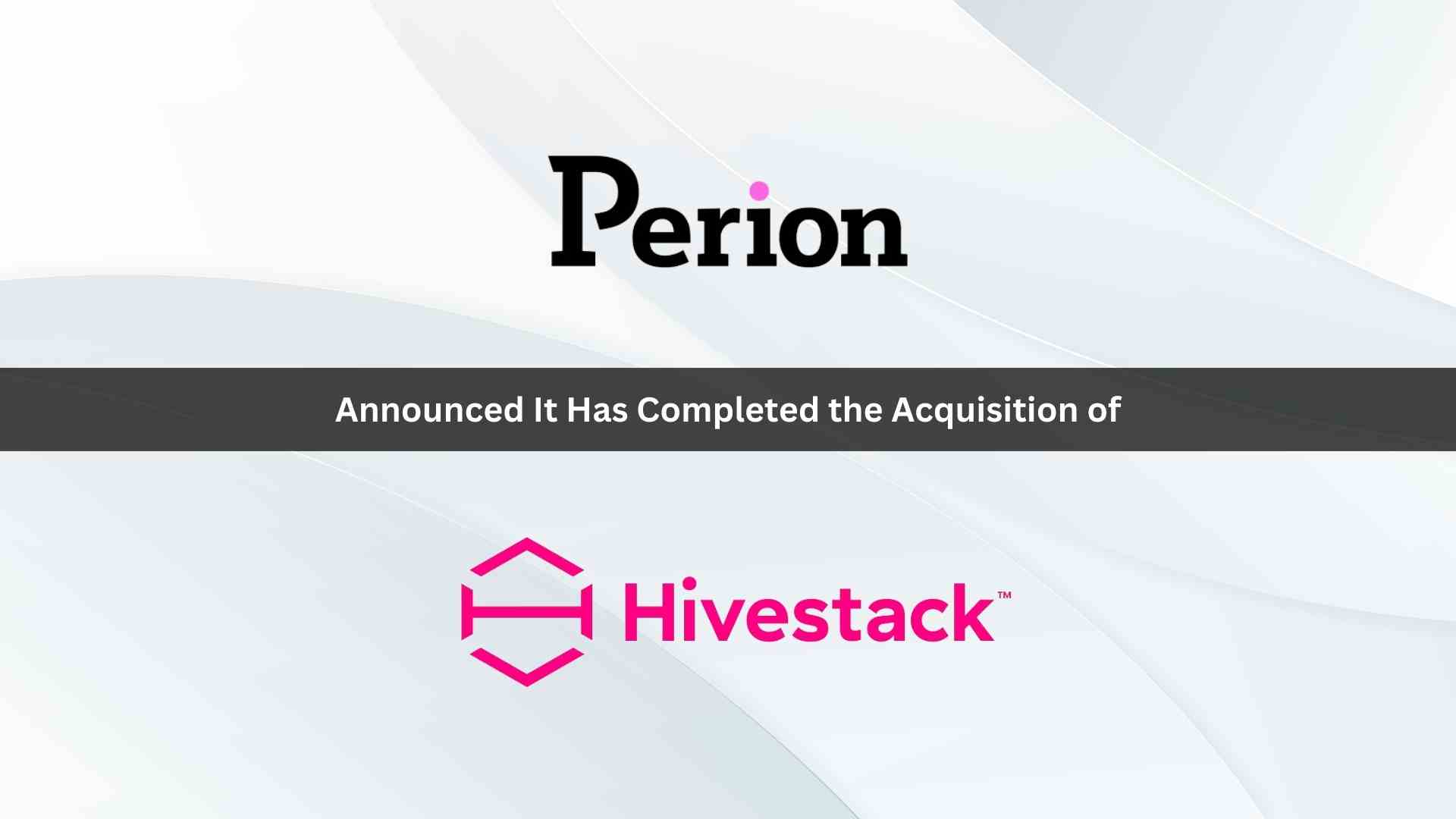 Perion Acquires Hivestack, a Leading Global Full-Stack Digital Out-Of-Home (DOOH) Platform