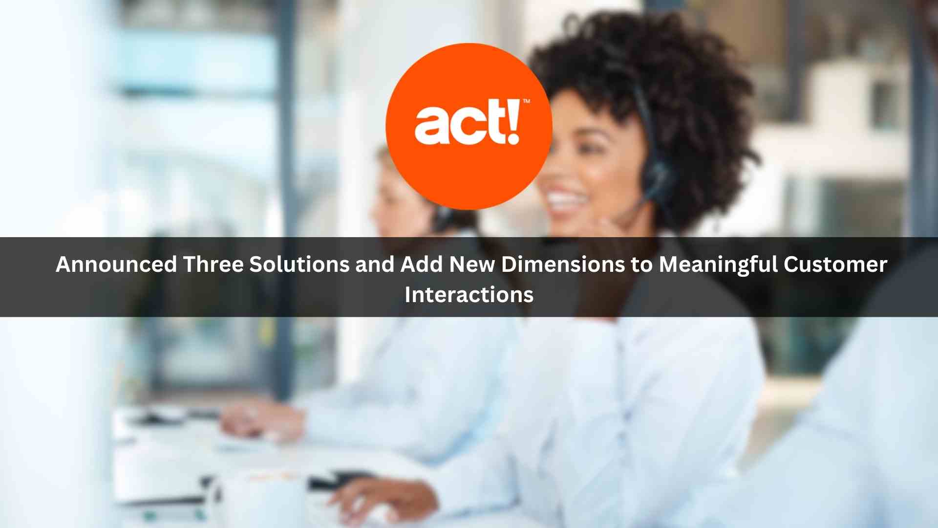 Act! Premium Cloud Launches Exclusive Linktivity Bundles