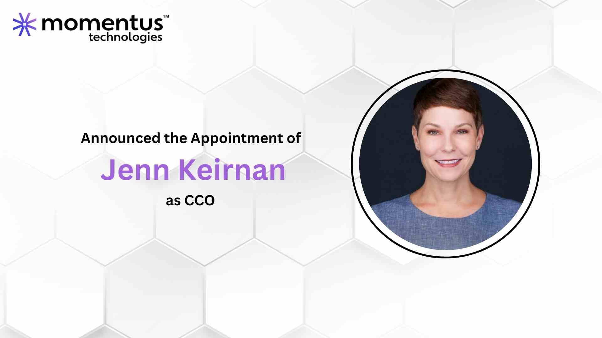 Momentus Technologies Names Jenn Keirnan as Chief Customer Officer